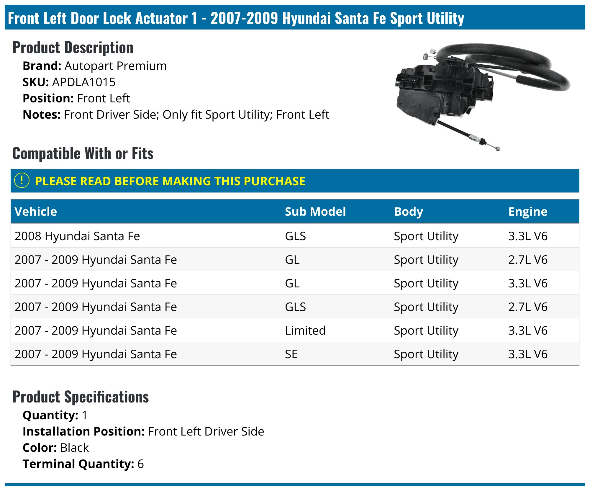 2007 - 2009 HYUNDAI SANTA FE FRONT RIGHT DOOR LOCK ACTUATOR