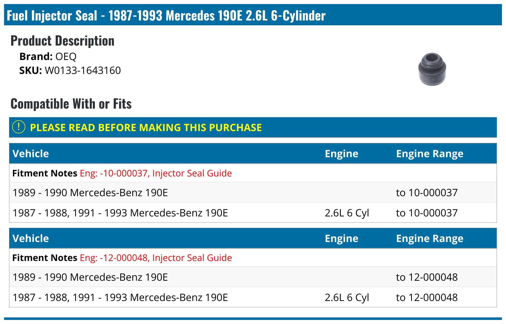 19871993 Mercedes 190E Fuel Injector Seal OEQ W01331643160