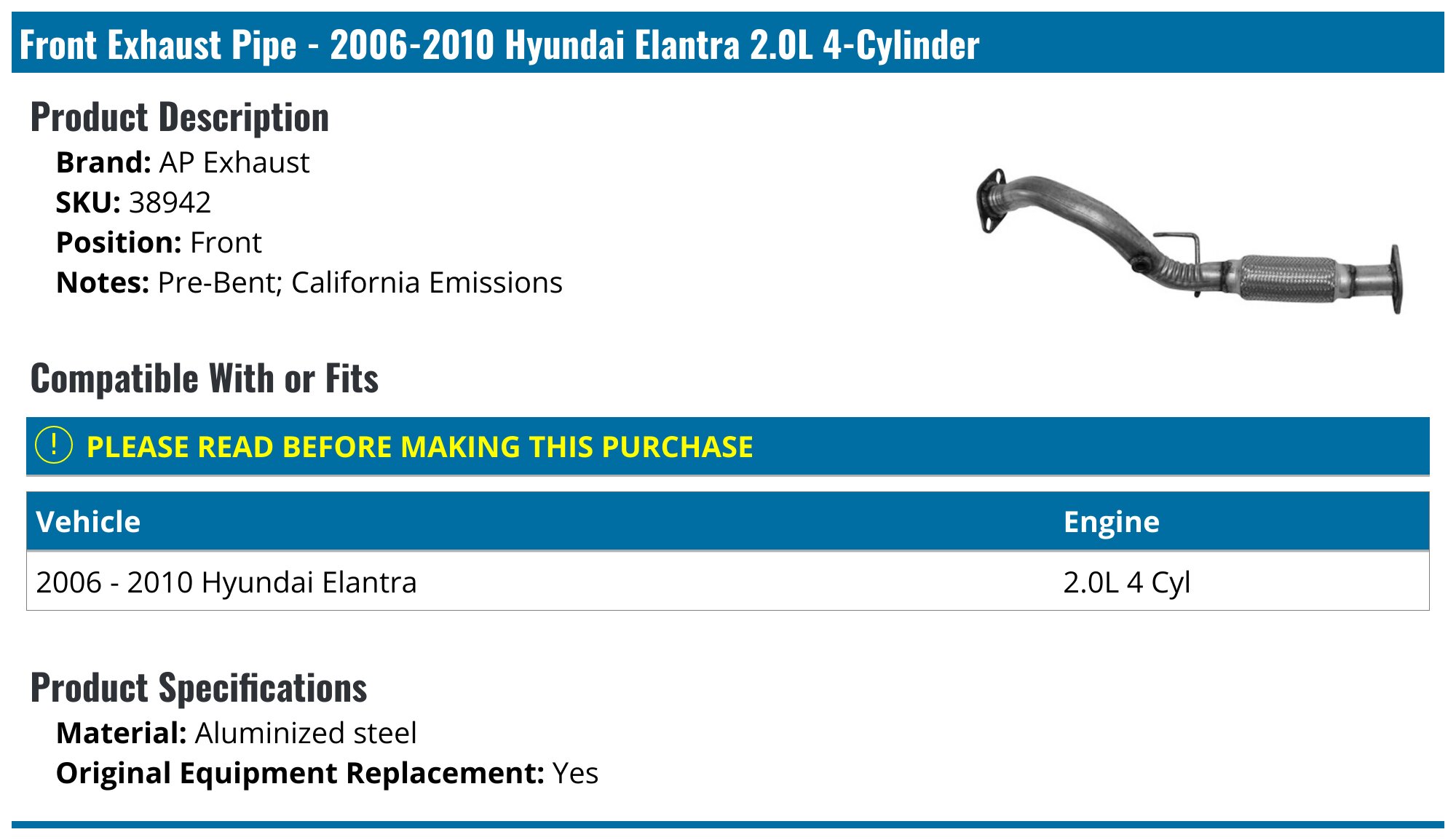 20062010 Hyundai Elantra Exhaust Pipe AP Exhaust 38942 Front