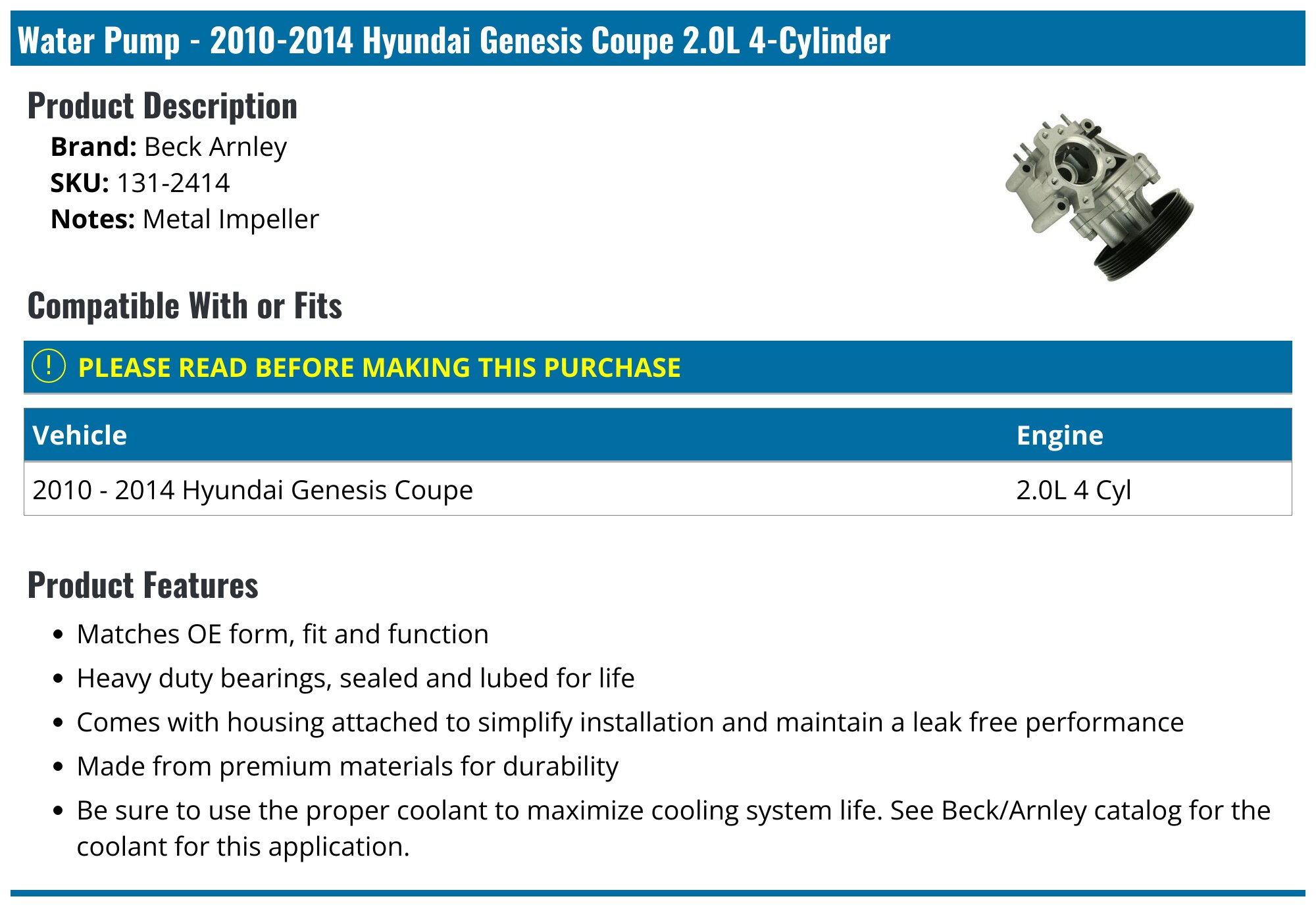 Beck Arnley Water Pump - for 2010-2014 Hyundai Genesis Coupe 2.0L 4 Cyl 131-2414 - Fitment Image