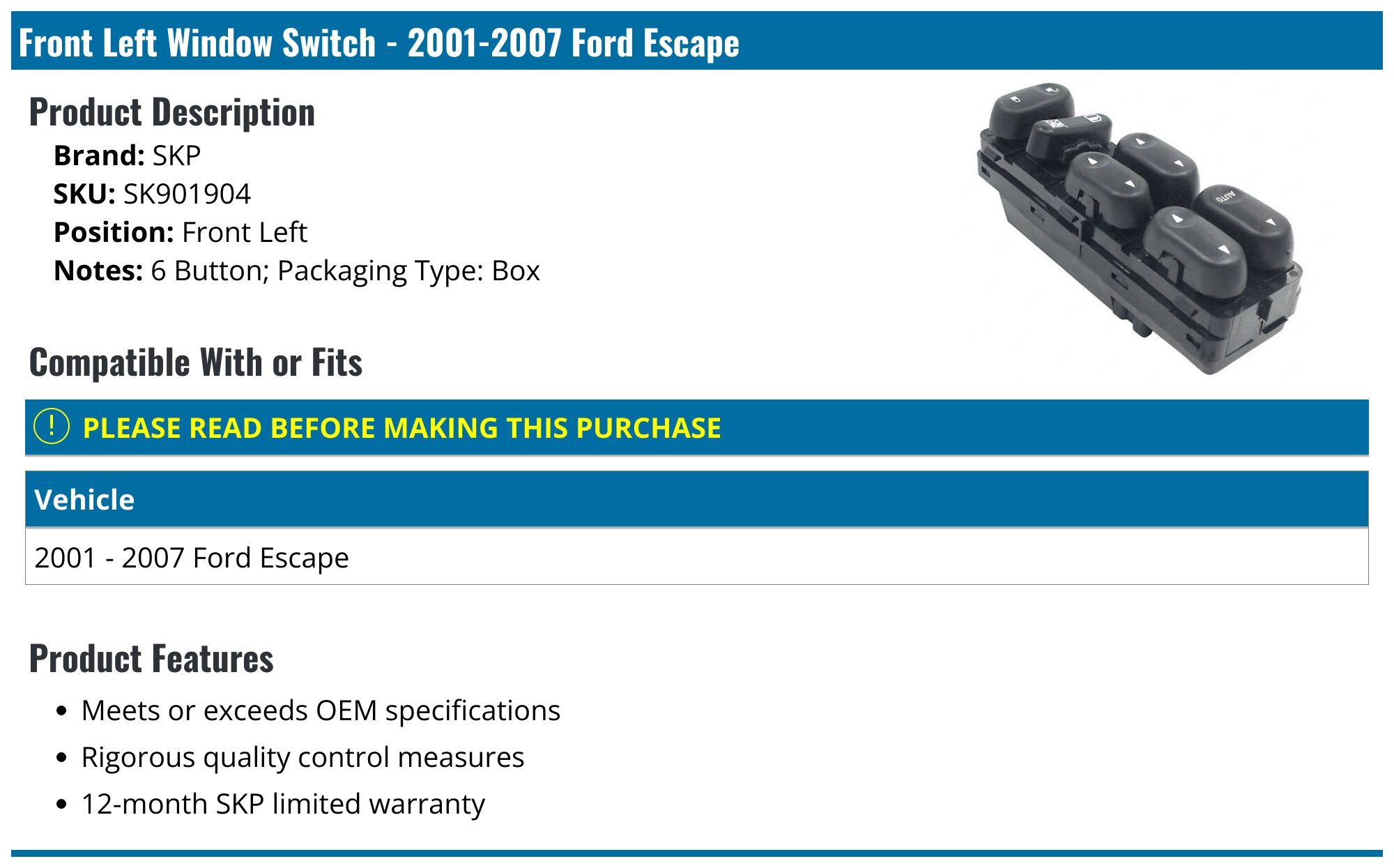 20012007 Ford Escape Window Switch SKP SK901904 Front Left