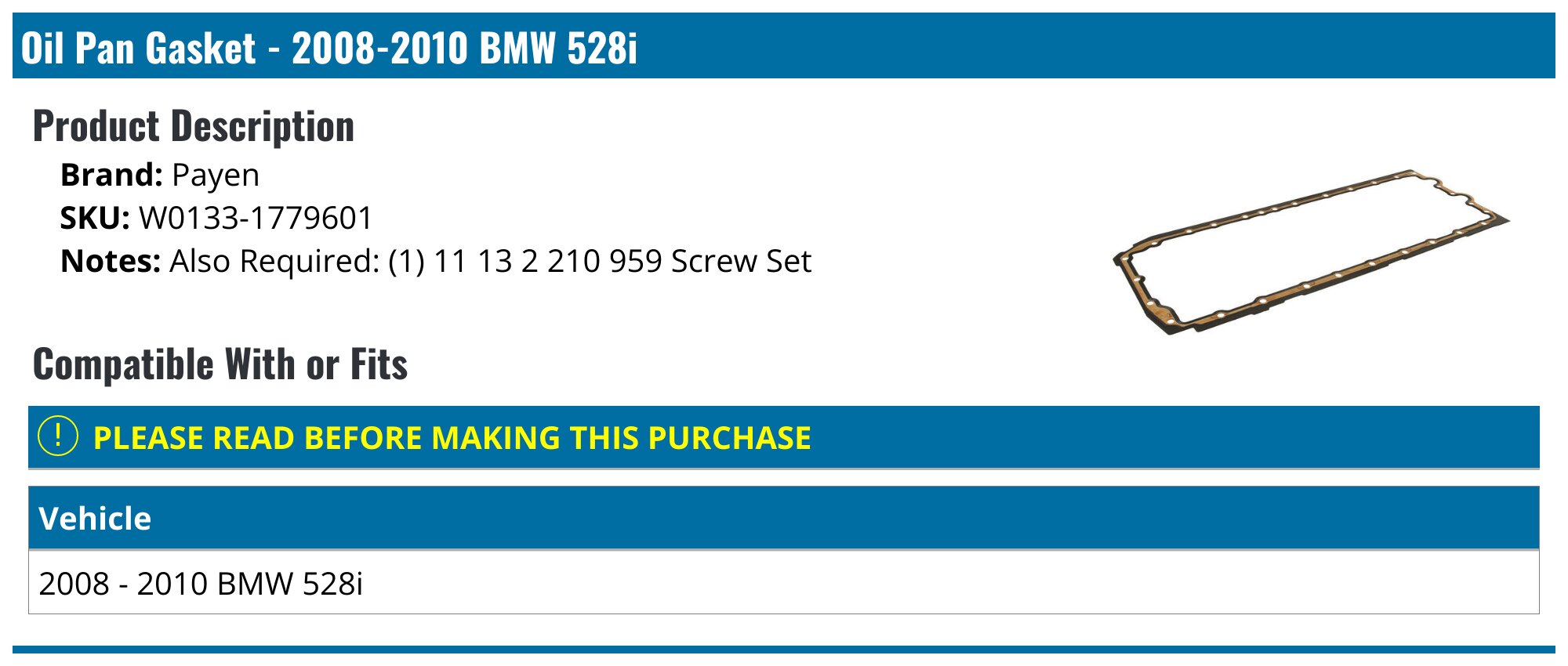 20082010 BMW 528i Oil Pan Gasket Payen W01331779601