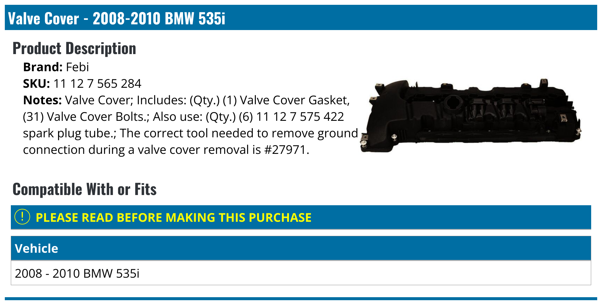 20082010 BMW 535i Valve Cover Febi 11 12 7 565 284