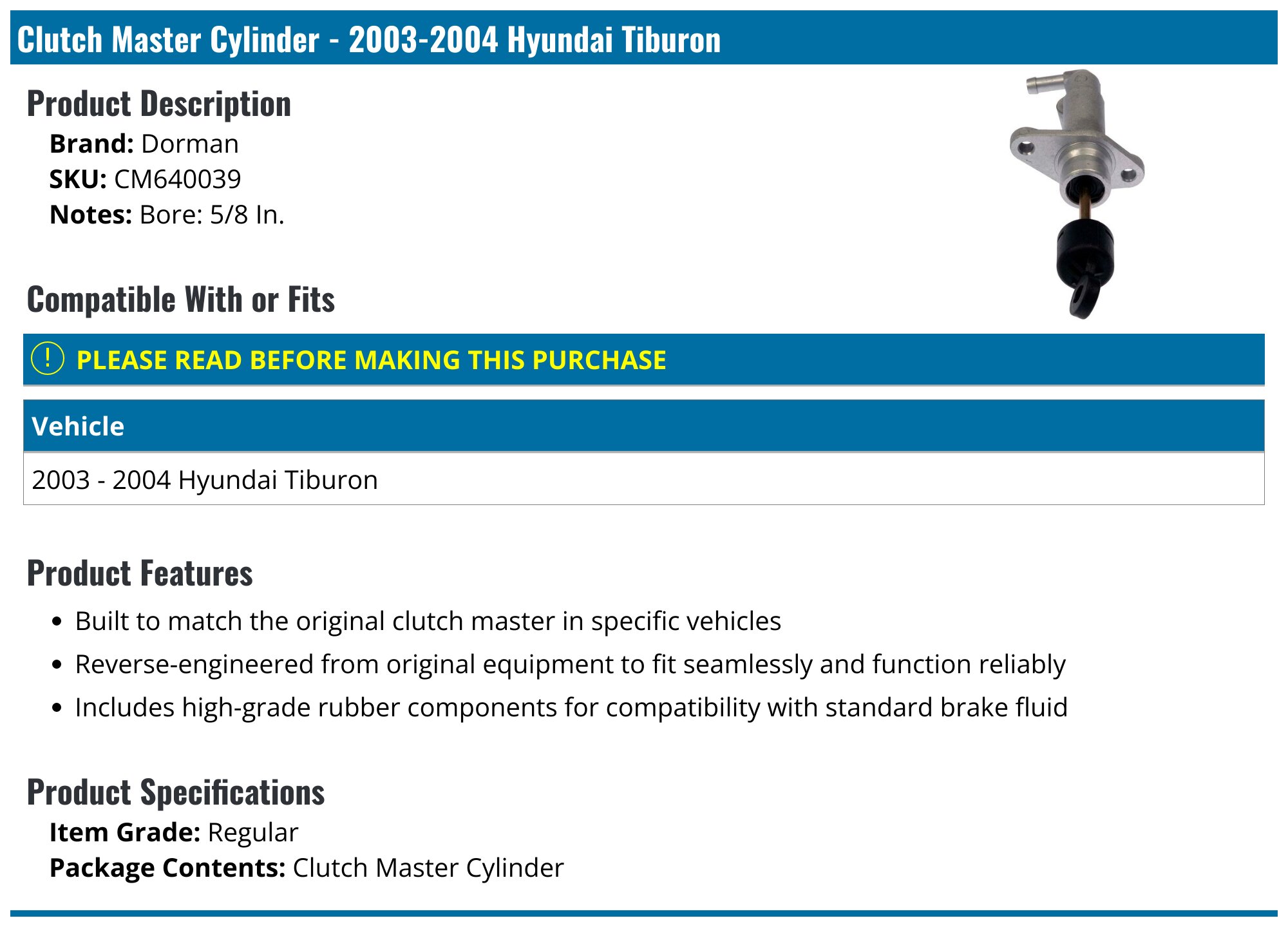 20032004 Hyundai Tiburon Clutch Master Cylinder Dorman CM640039