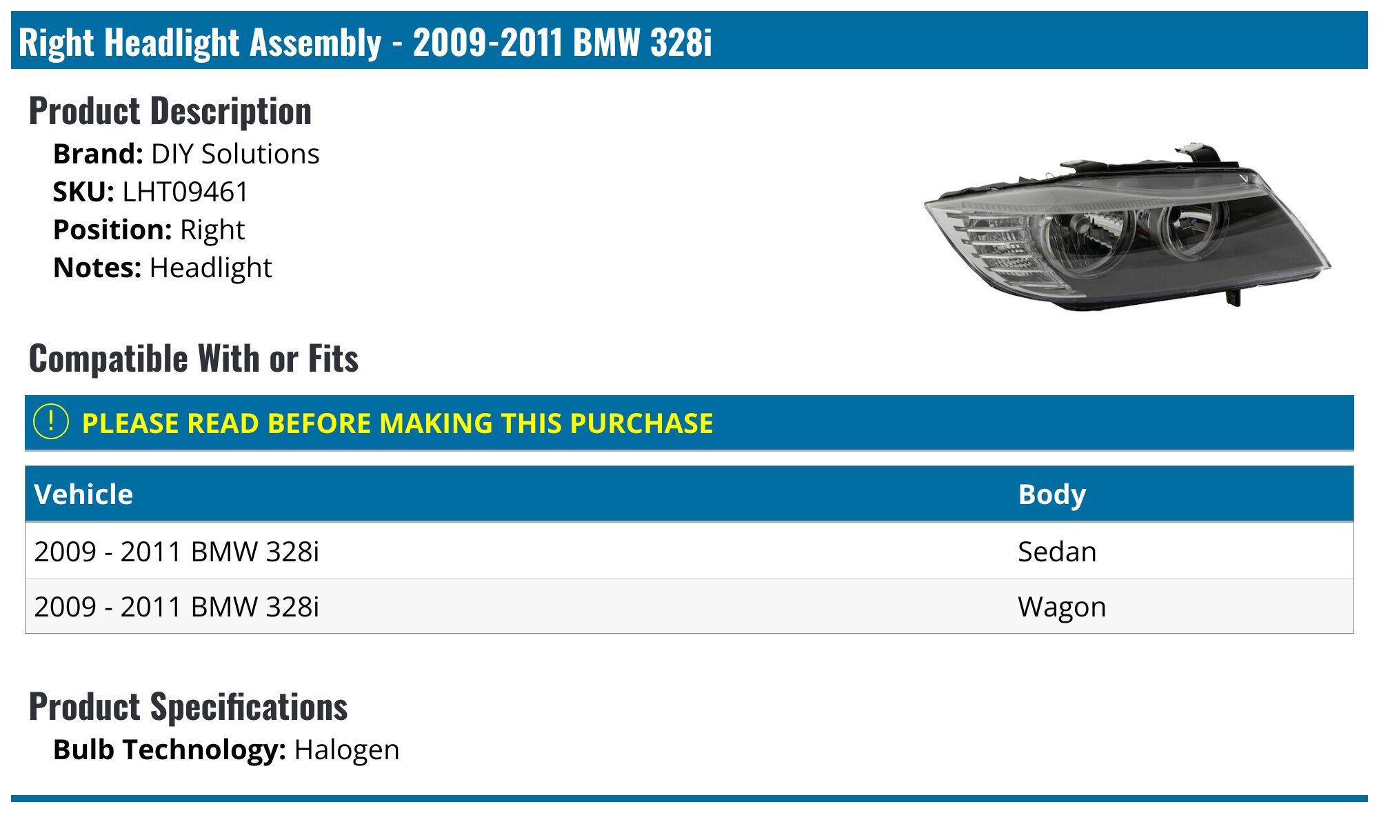 2009-2011 BMW 328i Headlight Assembly - DIY Solutions LHT09461 - Right ...