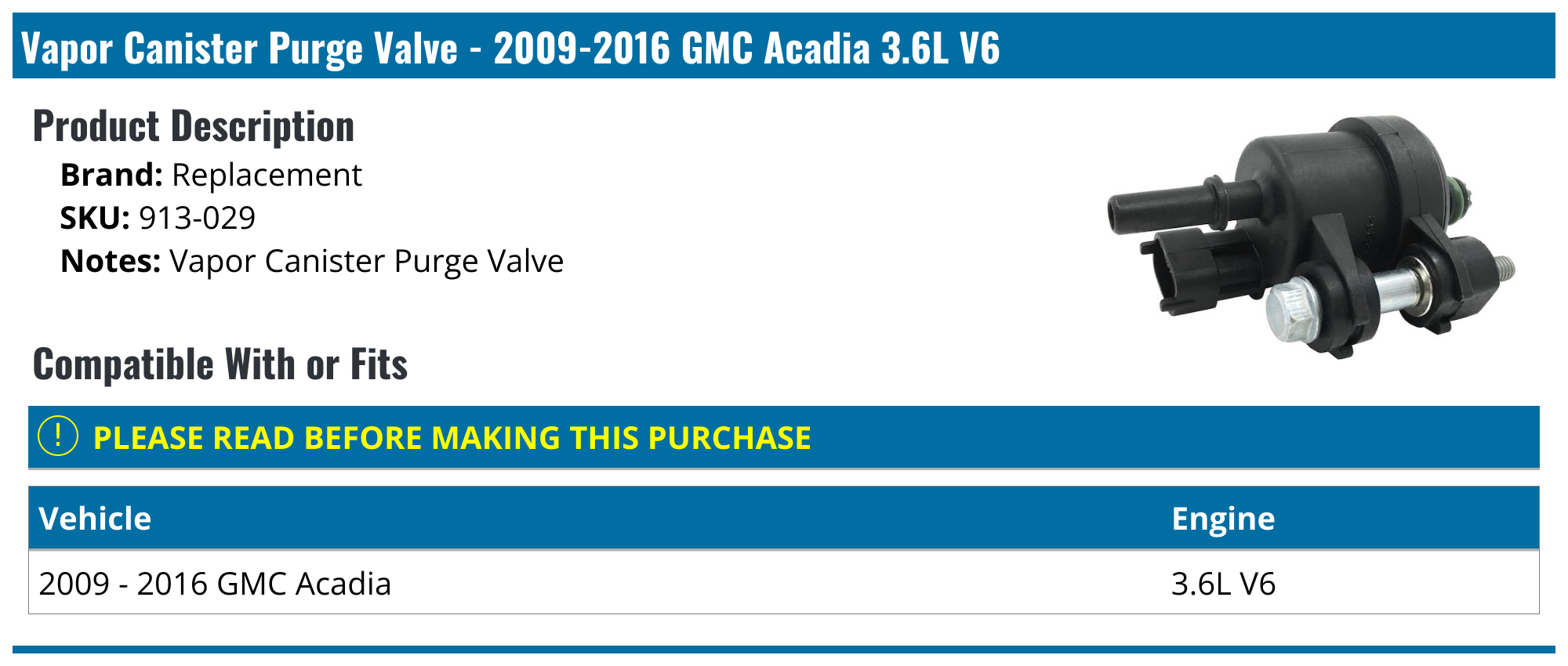 20092016 GMC Acadia Purge Valve Replacement 913029