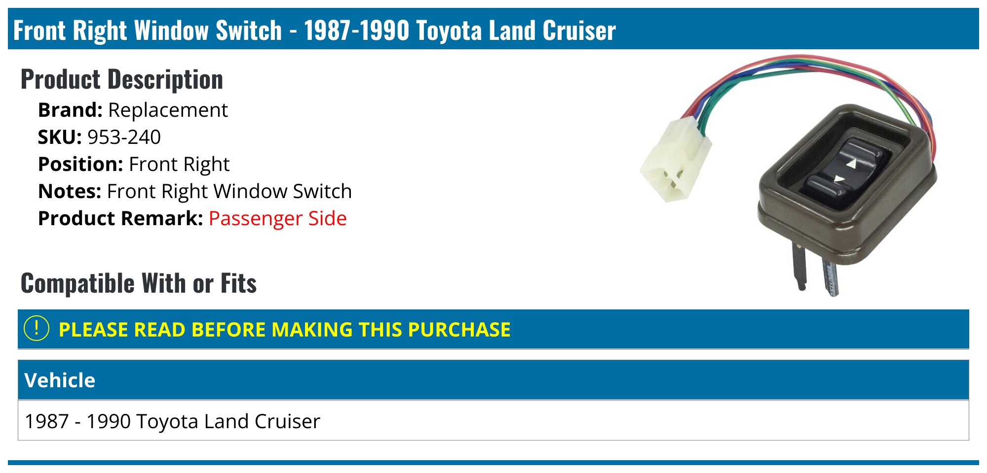 1987-1990 Toyota Land Cruiser Window Switch - Replacement 953-240