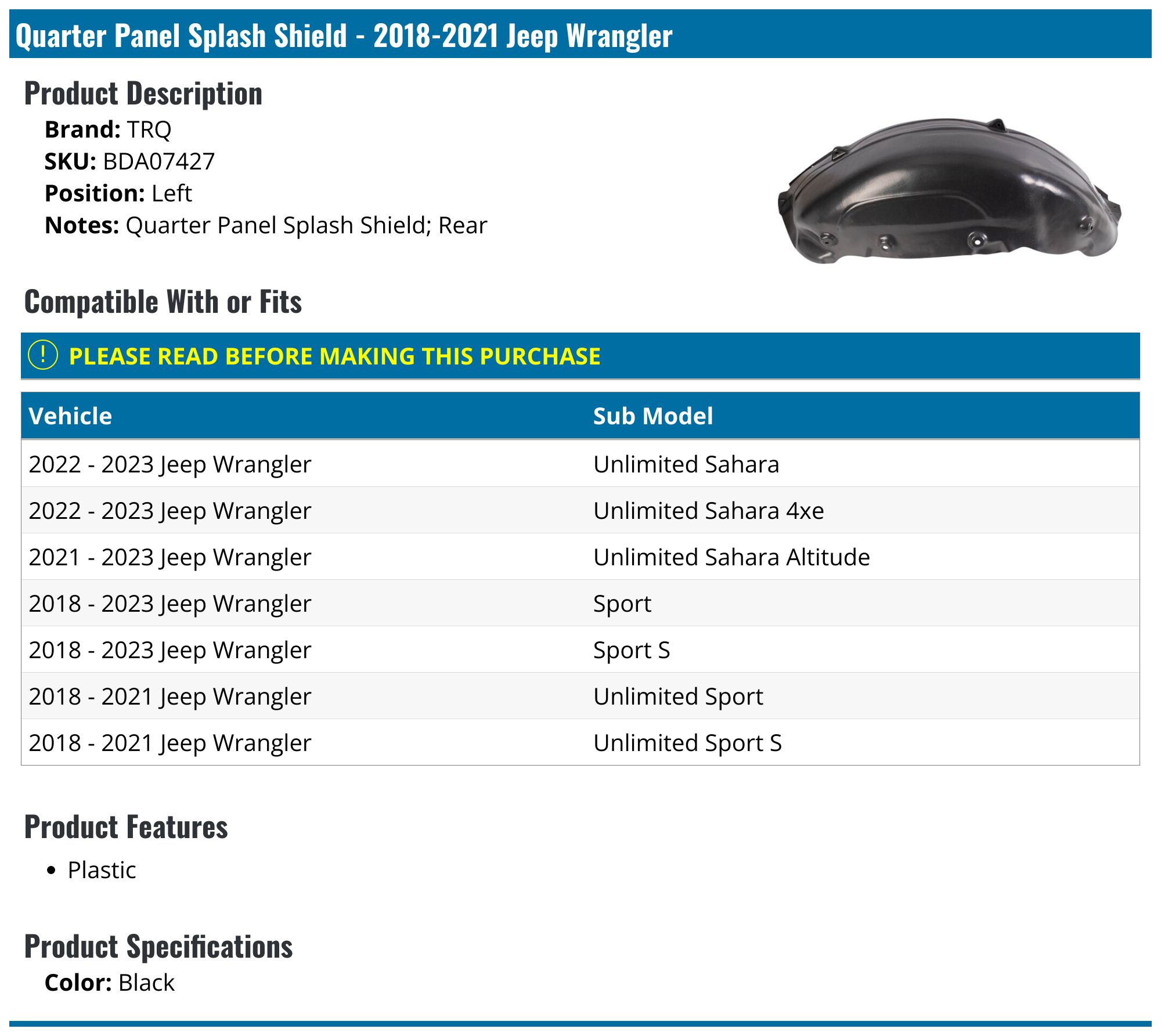 20182023 Jeep Wrangler Quarter Panel Splash Shield TRQ BDA07427