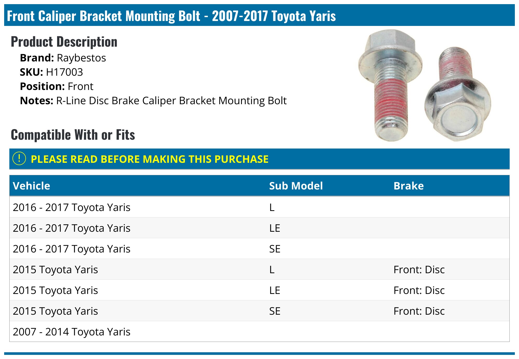 2007-2017 Toyota Yaris Caliper Bracket Mounting Bolt - Raybestos H17003 ...