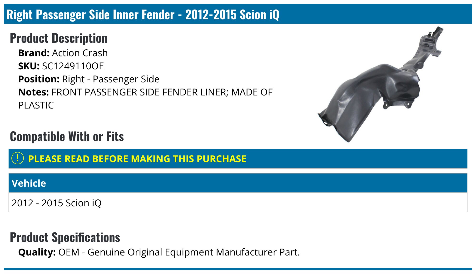 Front Passenger Side Fender Liner For Scion IQ 2012-2015 – Inner Splash Shield (Evan-Fischer)