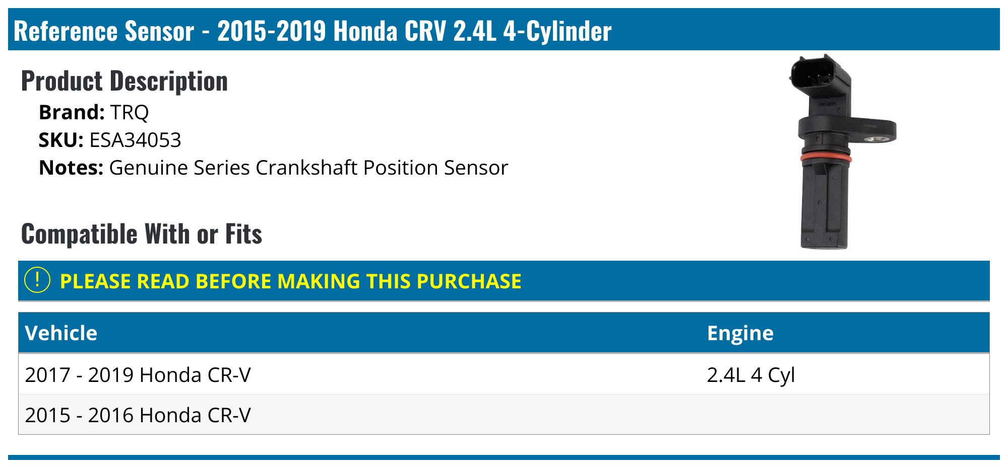 20152019 Honda CRV Crank Position Sensor TRQ ESA34053