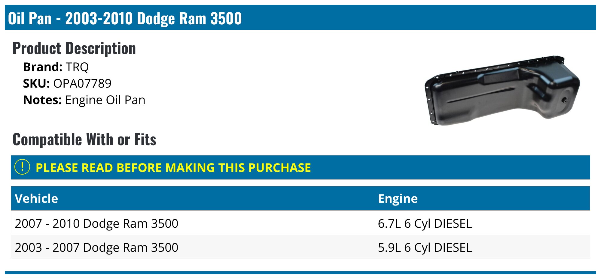 20032010 Dodge Ram 3500 Oil Pan TRQ OPA07789