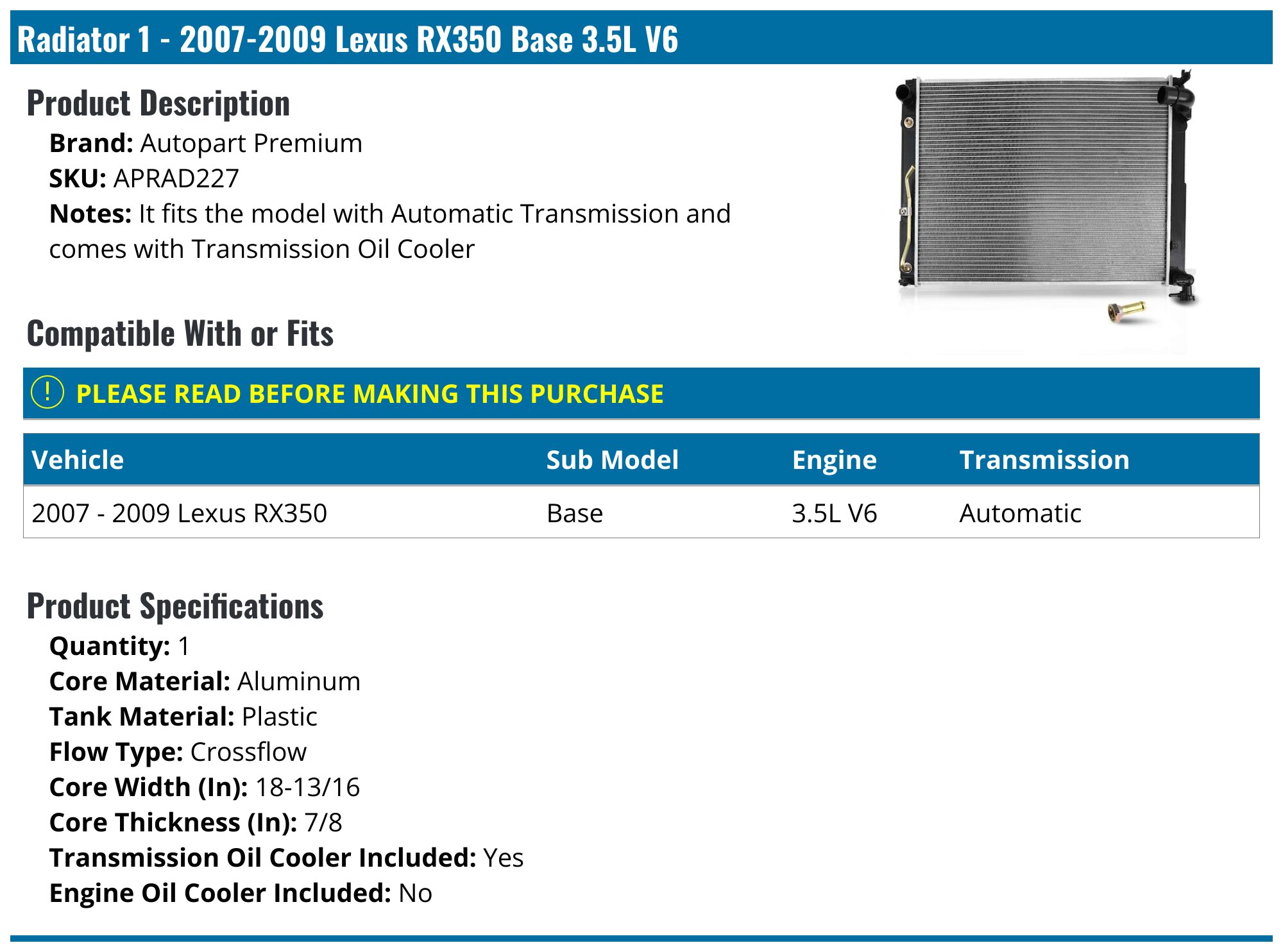 2007-2009 Lexus RX350 Radiator - Autopart Premium APRAD227 - PartsGeek.com