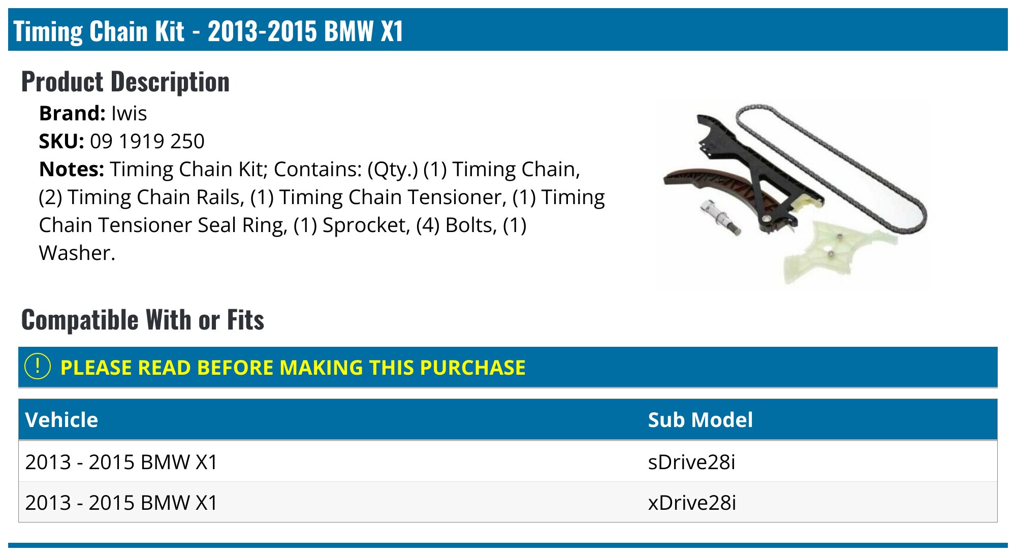 2012-2015 BMW X1 Timing Chain - Iwis 09 1919 250 - PartsGeek.com