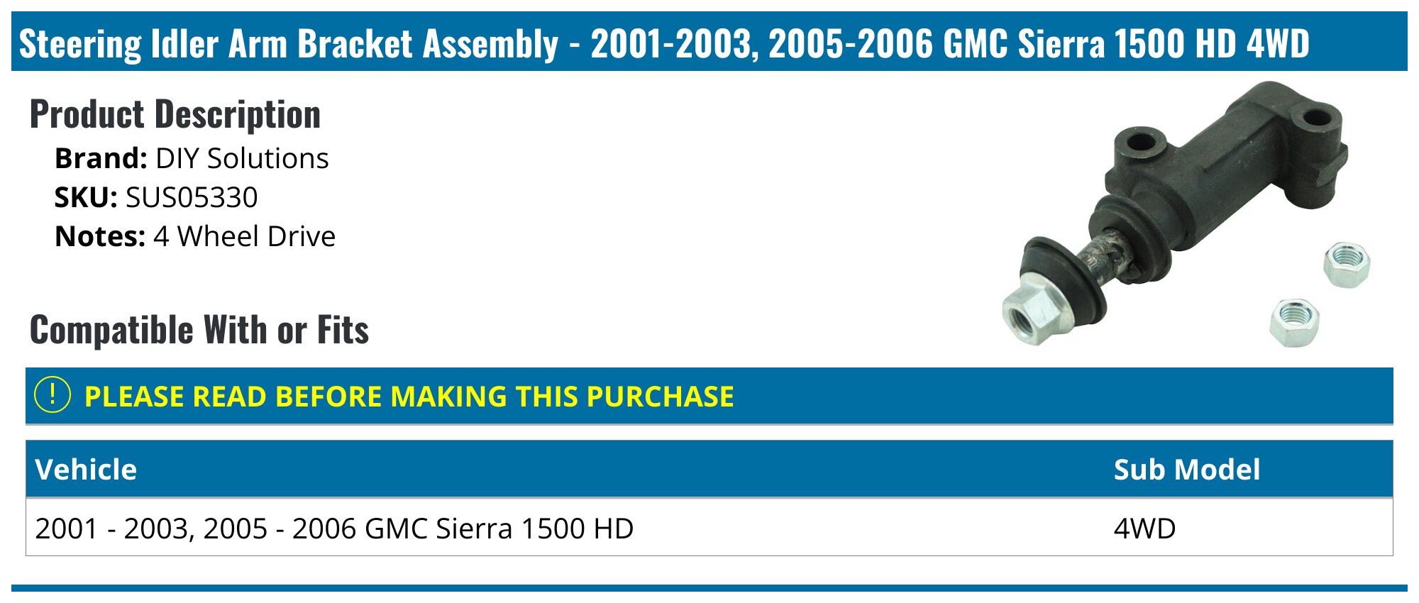 20012003, 20052006 GMC Sierra 1500 HD Steering Idler Arm Bracket