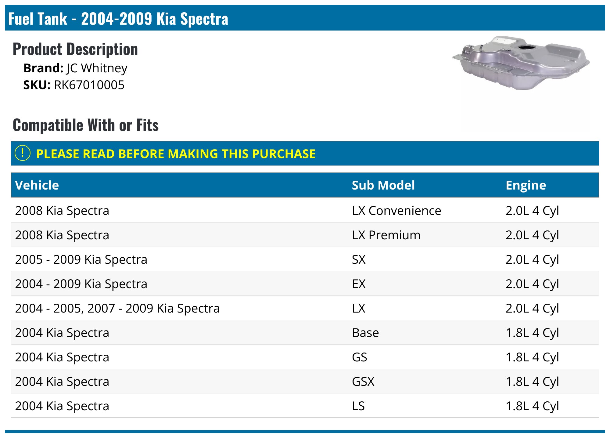 2004 2009 Kia Spectra Fuel Tank JC Whitney RK67010005 PartsGeek 2004-2009-kia-spectra-fuel-tank-jc-whitney-rk67010005-partsgeek
