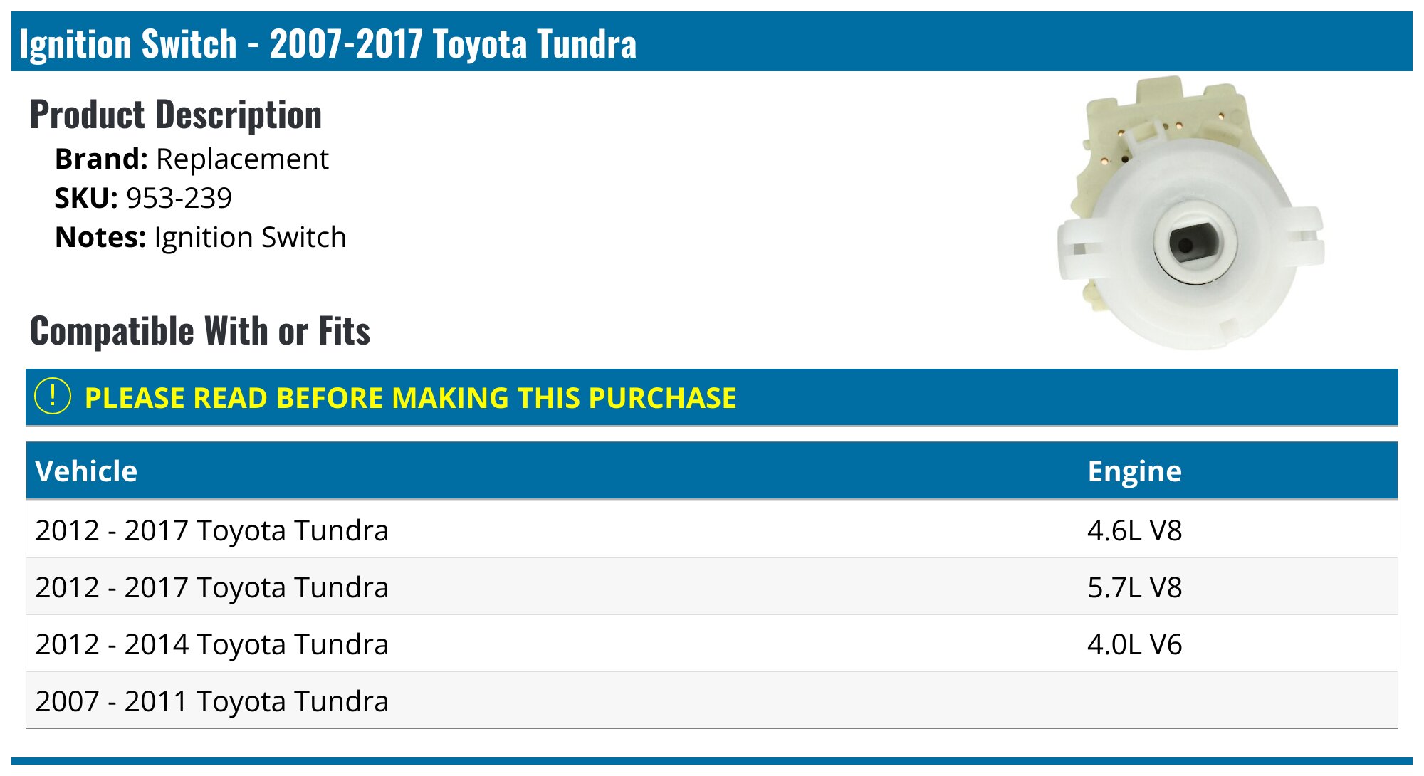 2007-2017 Toyota Tundra Ignition Switch - Replacement 953-239