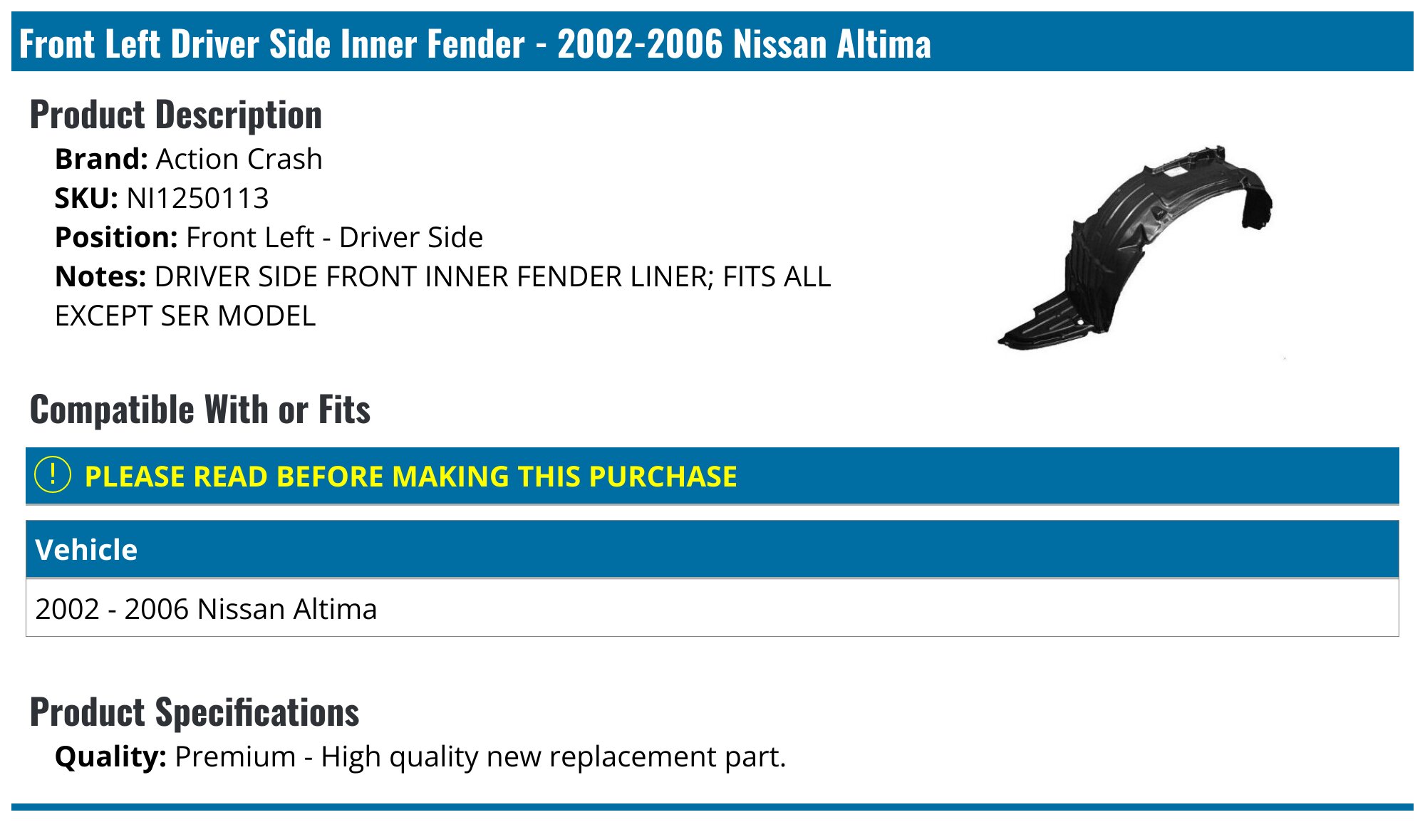 For Nissan Altima 2002-2006 Fender Liner Driver Side | NI1250113 | 638438J000