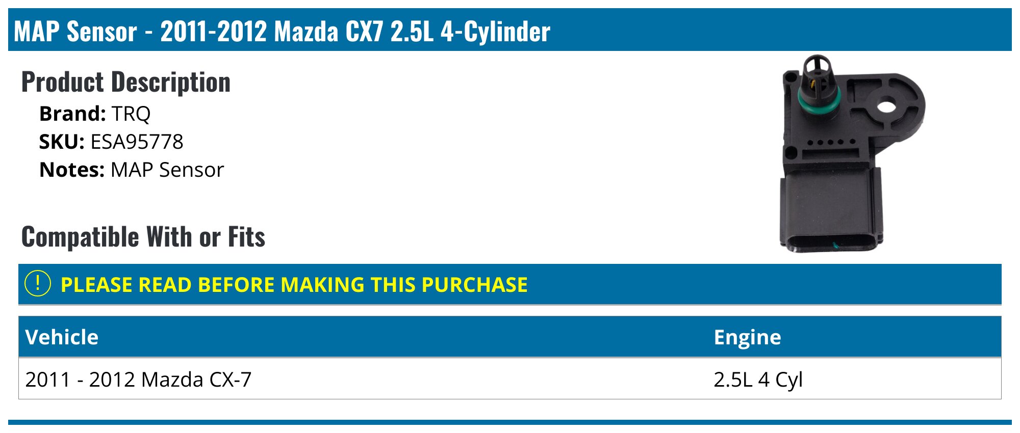 2011-2012 Mazda CX7 MAP Sensor - TRQ ESA95778 - PartsGeek.com