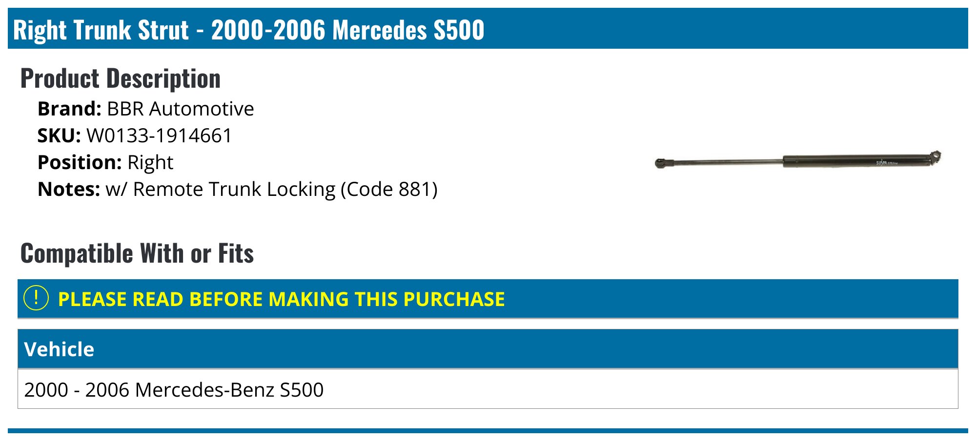BBR Automotive Trunk Strut – Fits Mercedes S430, S500, CL500, S55, S600 (2000-2006) – 78NYRH76