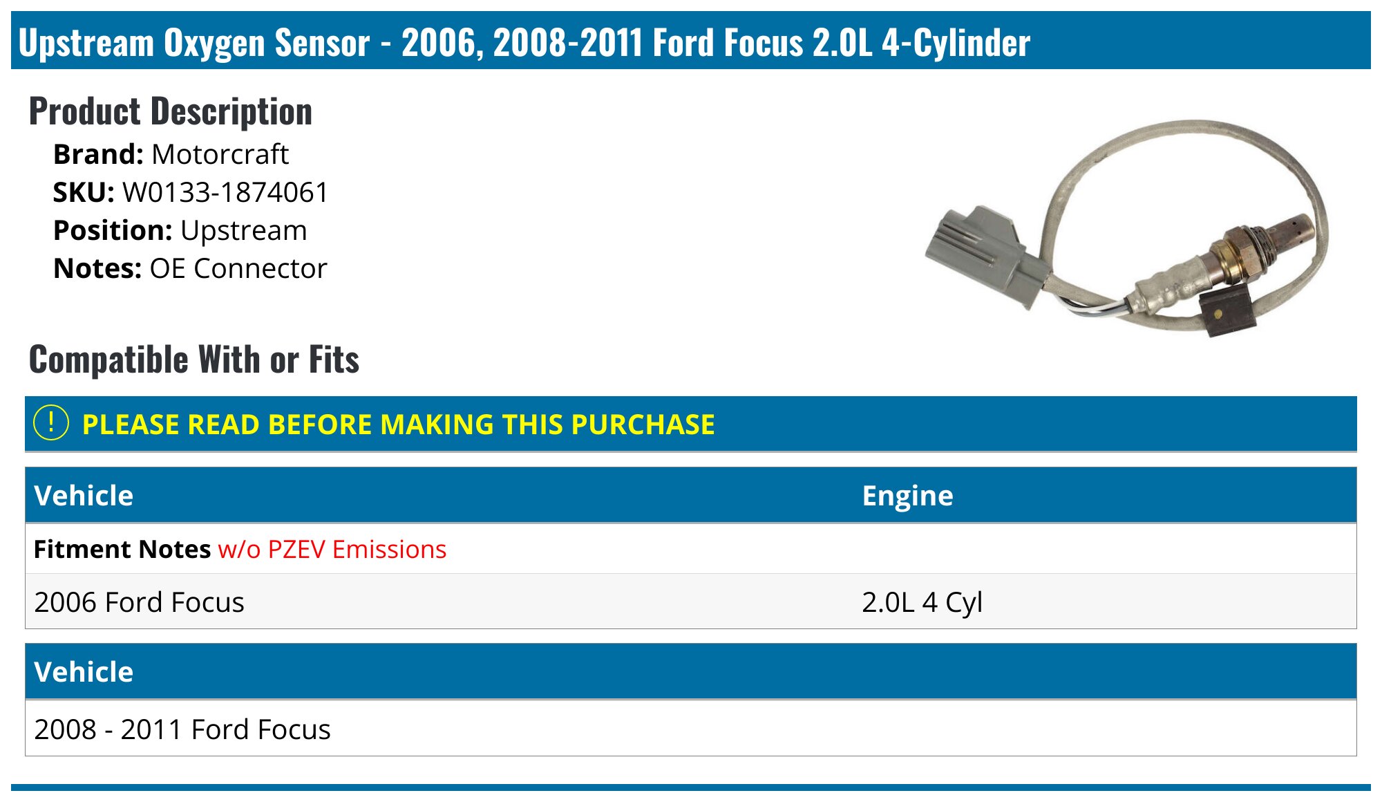 2006, 2008-2011 Ford Focus Oxygen Sensor - Motorcraft W0133-1874061 ...