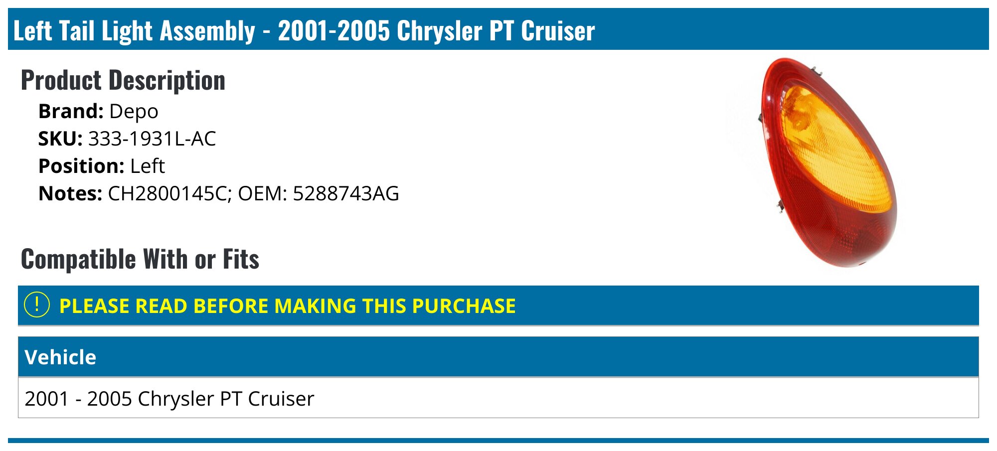 CH2800145 Fits 2001-2005 Chrysler PT Cruiser Driver Side Tail Light DOT
