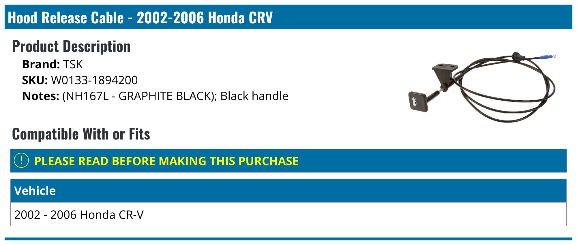 20022006 Honda CRV Hood Release Cable TSK W01331894200