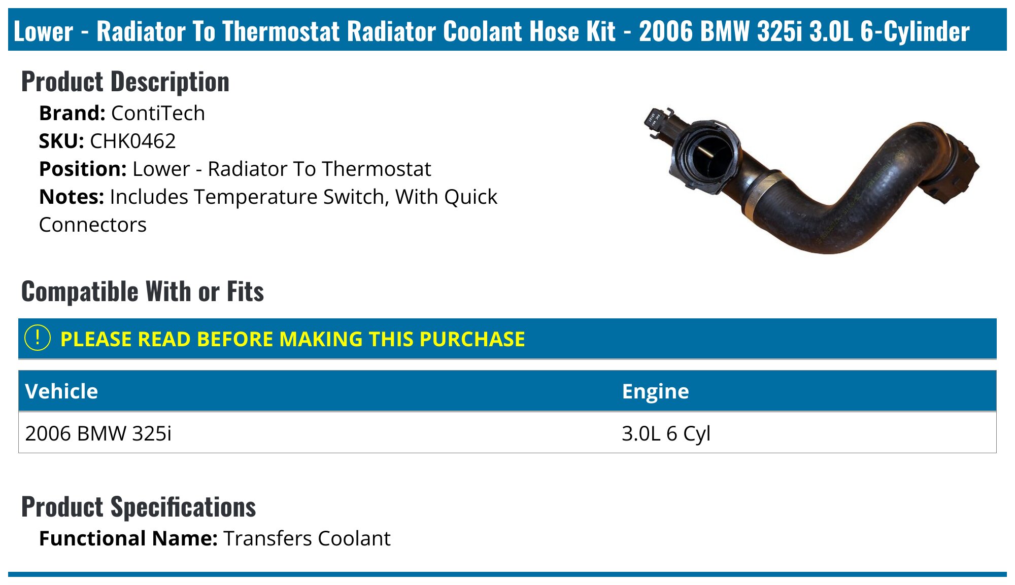 2006 BMW 325i Radiator Hose - ContiTech CHK0462 - Lower - Radiator To ...