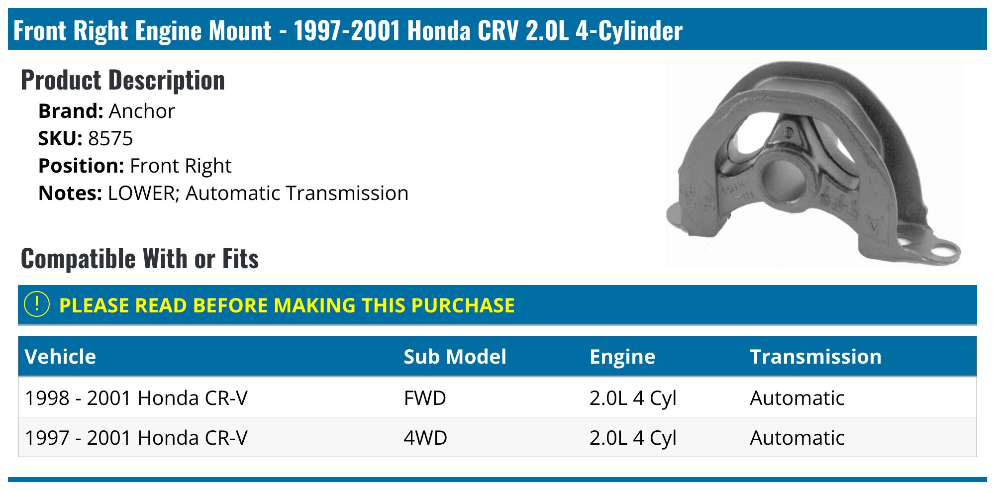 1997-2001 Honda CRV Engine Mount - Anchor 8575 - Front Right Lower ...
