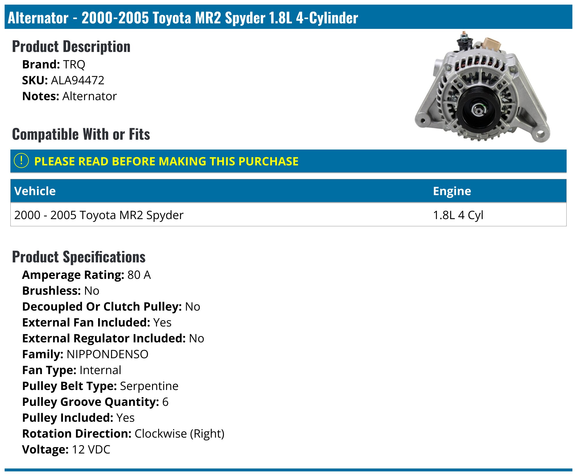 2000-2005 Toyota MR2 Spyder Alternator - TRQ ALA94472 - PartsGeek.com