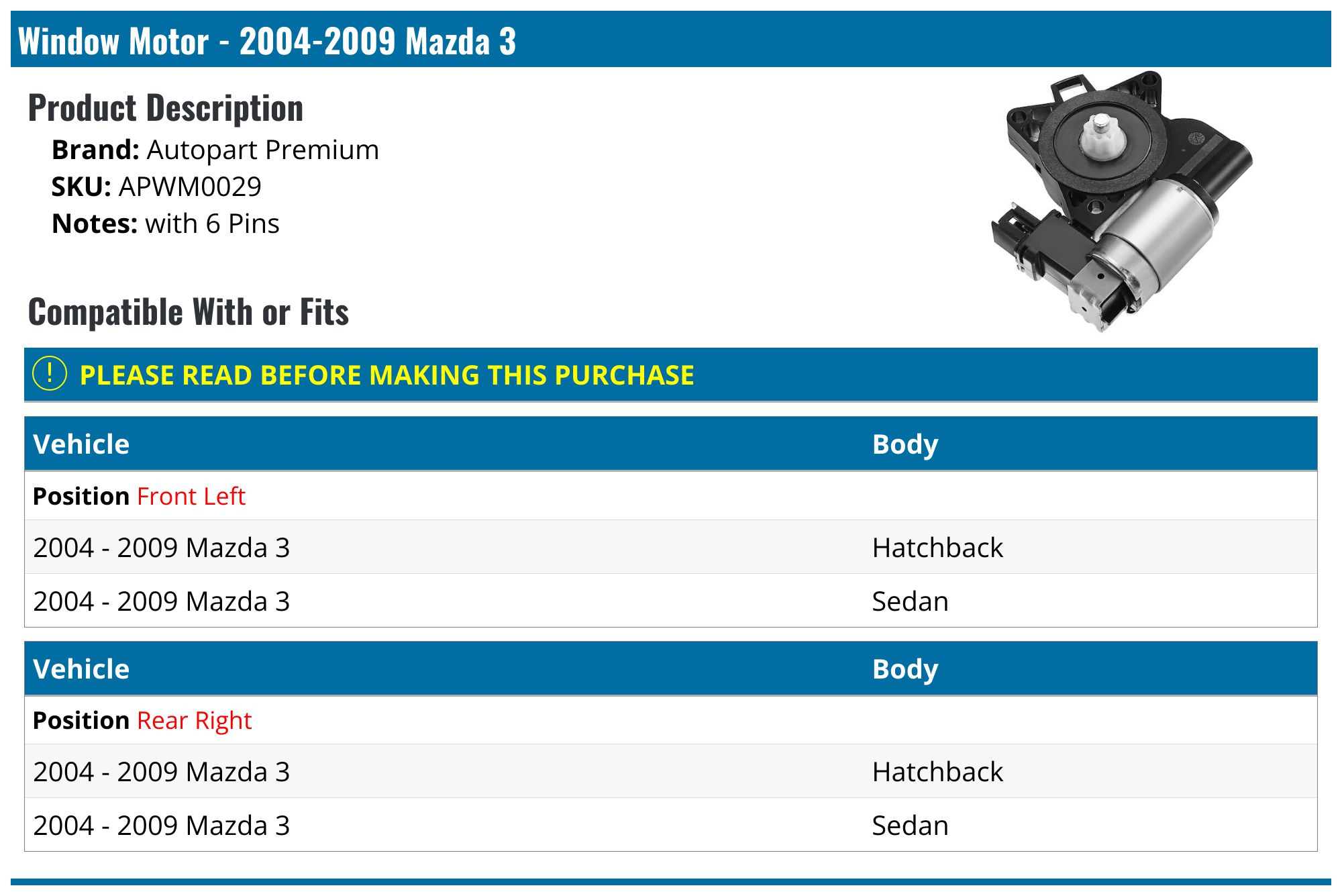 20042009 Mazda 3 Window Motor Autopart Premium APWM0029 Front Left