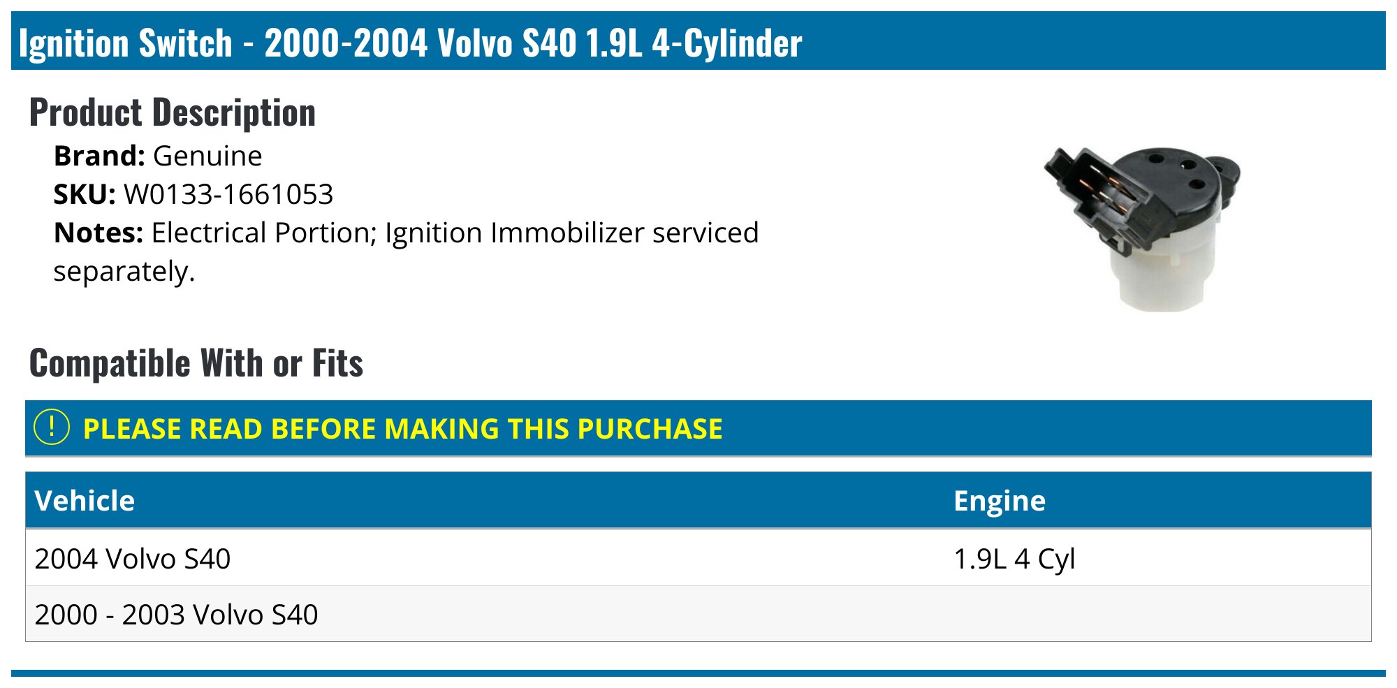 20002004 Volvo S40 Ignition Switch Genuine W01331661053