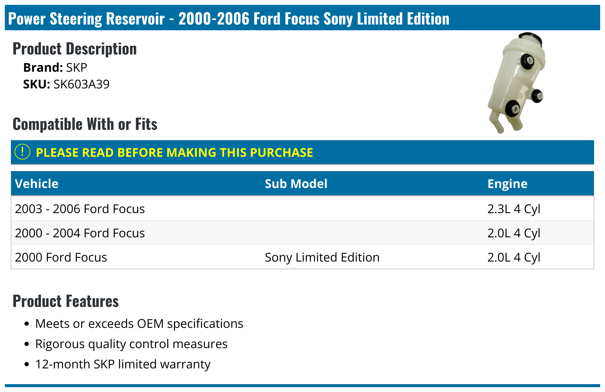20002006 Ford Focus Power Steering Reservoir SKP SK603A39