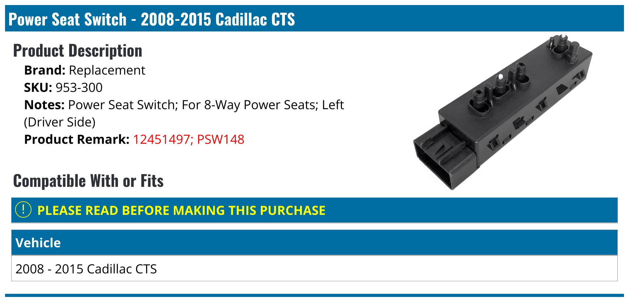 2008-2015 Cadillac CTS Seat Switch - Replacement 953-300