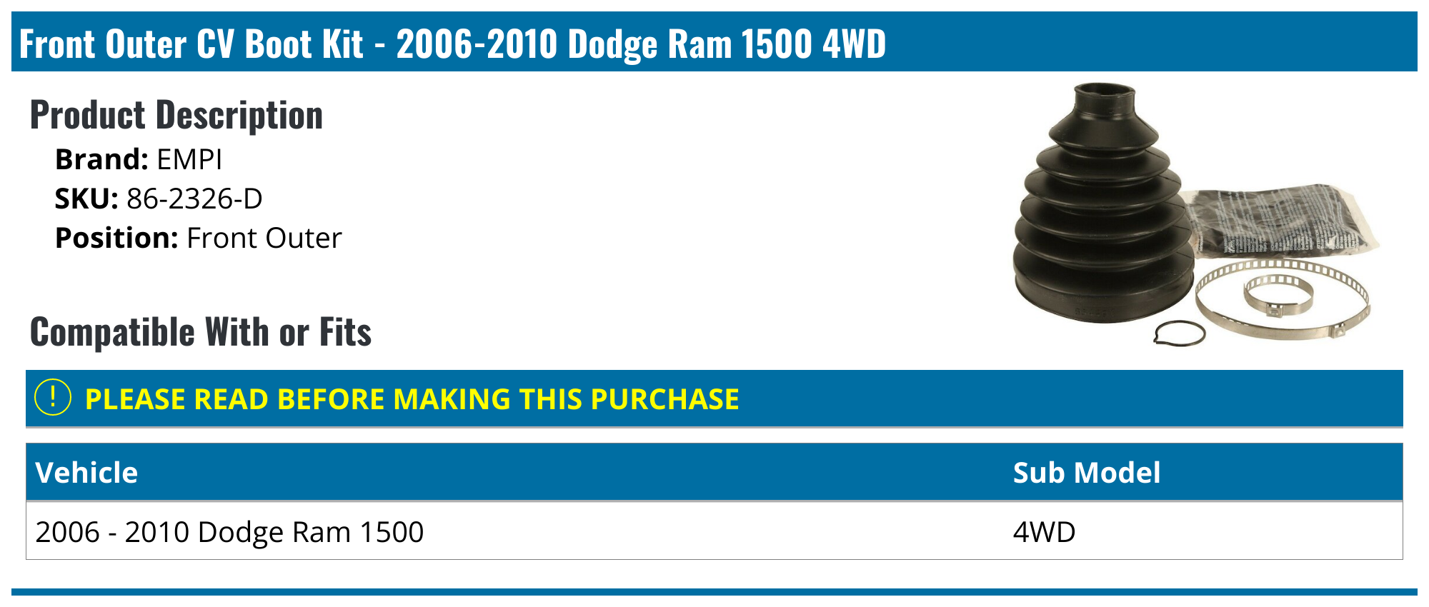 20062010 Dodge Ram 1500 CV Boot EMPI 862326D Front Outer