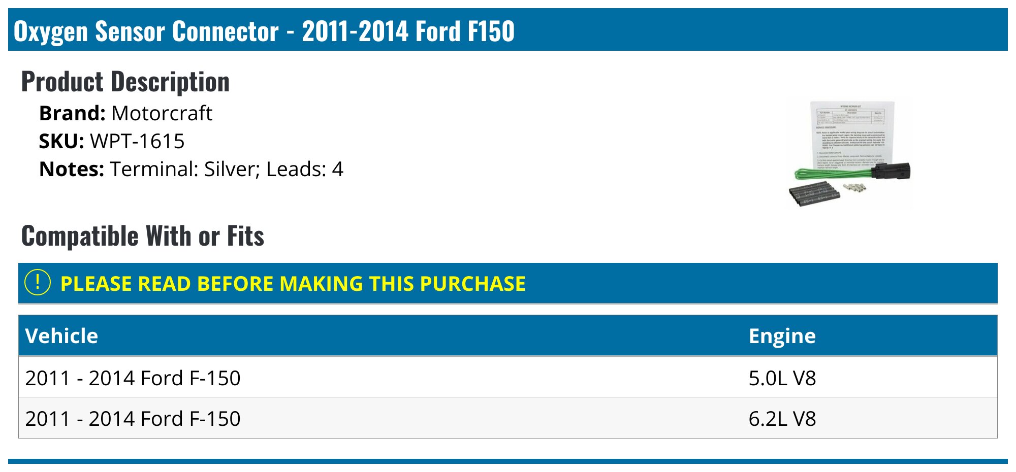 2011-2014 Ford F150 Oxygen Sensor Connector - Motorcraft WPT-1615 ...