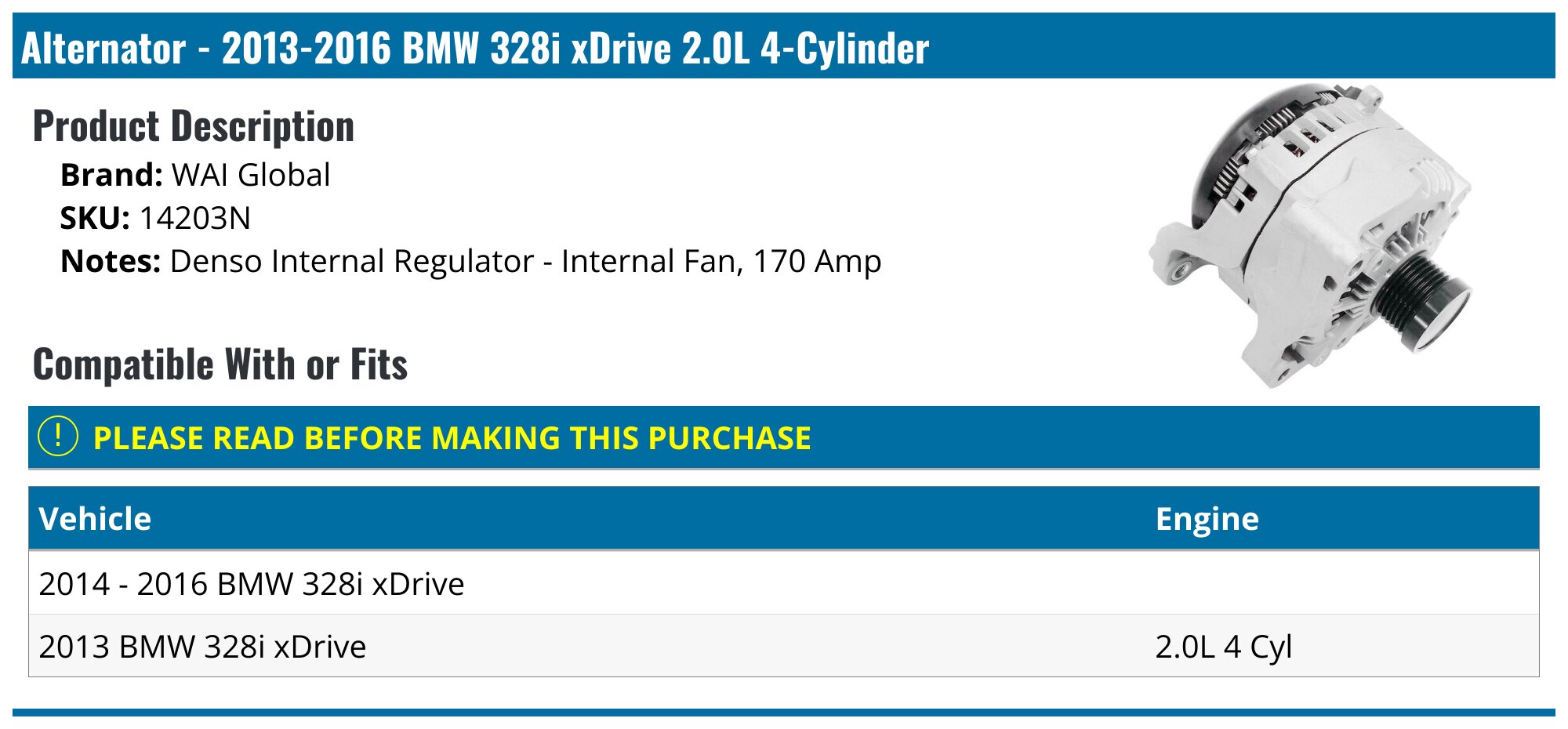2013-2016 BMW 328i xDrive Alternator - WAI Global 14203N - PartsGeek.com