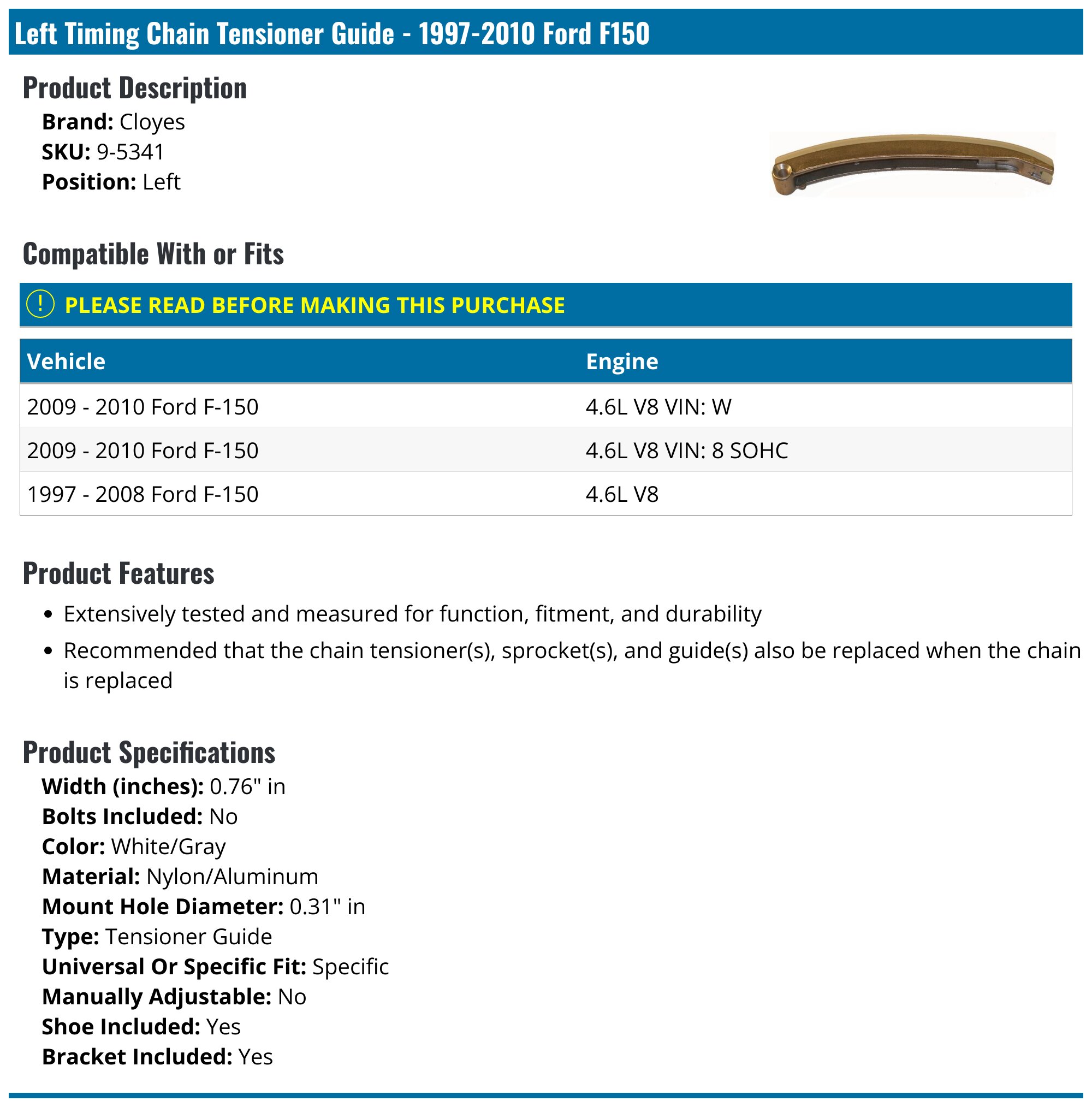 19972010 Ford F150 Timing Chain Tensioner Guide Cloyes 95341 Left