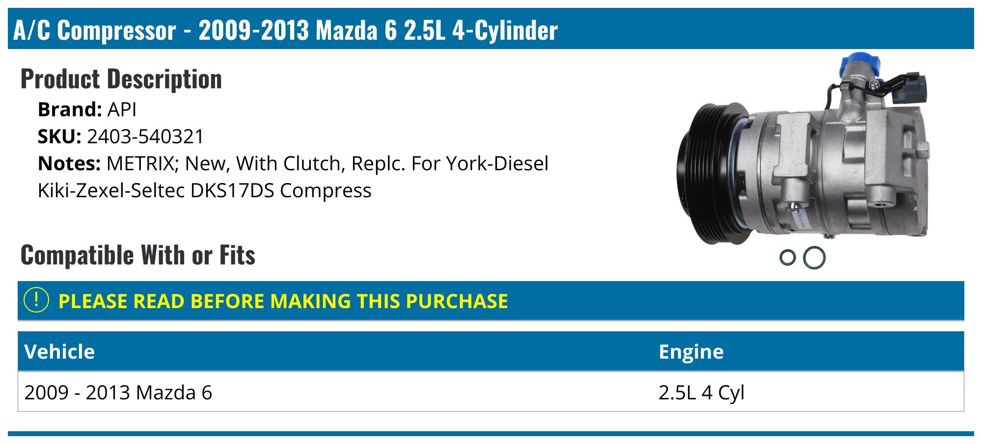 2009-2013 Mazda 6 3.7L Reman A/C Compressor 2009-2013 Mazda 6 3.7L Reman A/C Compressor