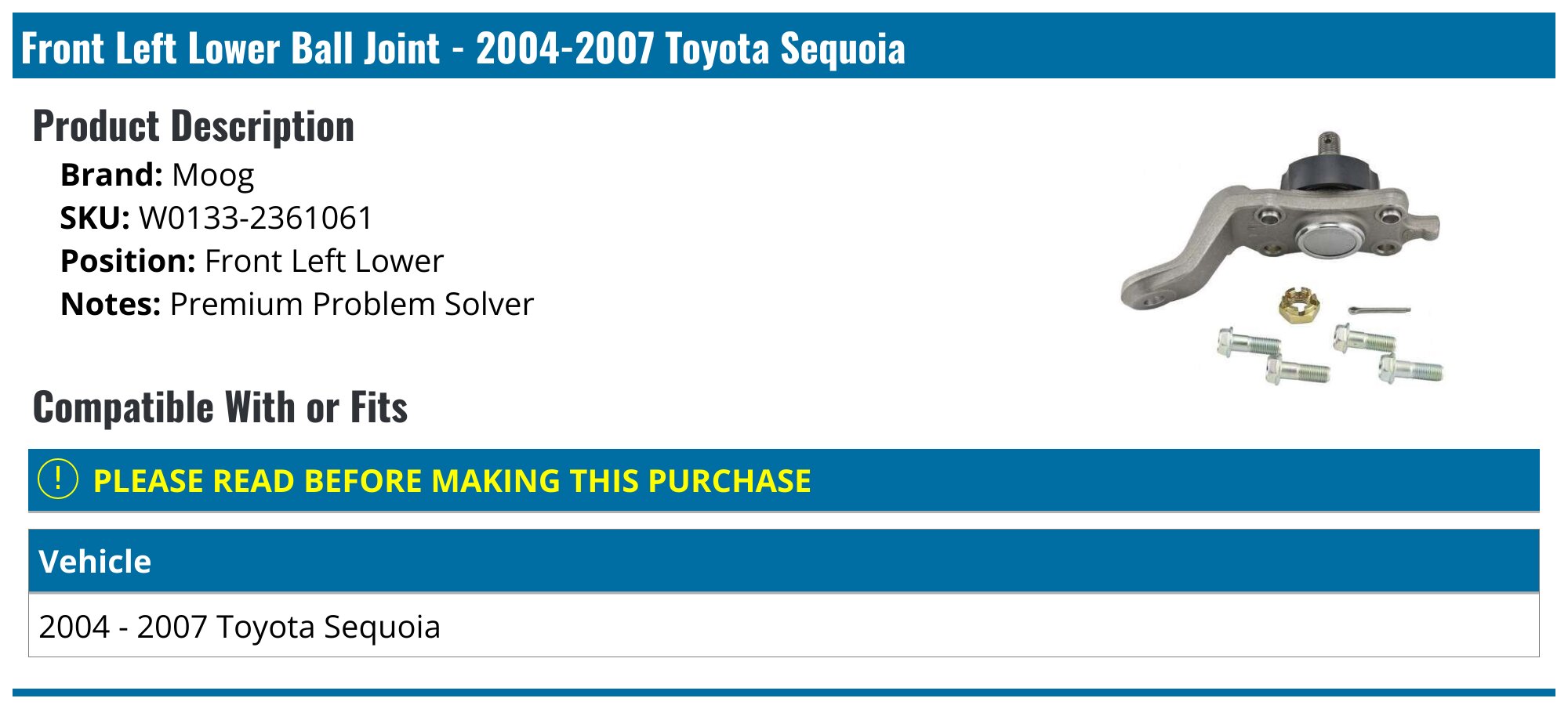 2004-2007 Toyota Sequoia Ball Joint - Moog W0133-2361061 - Front Left ...