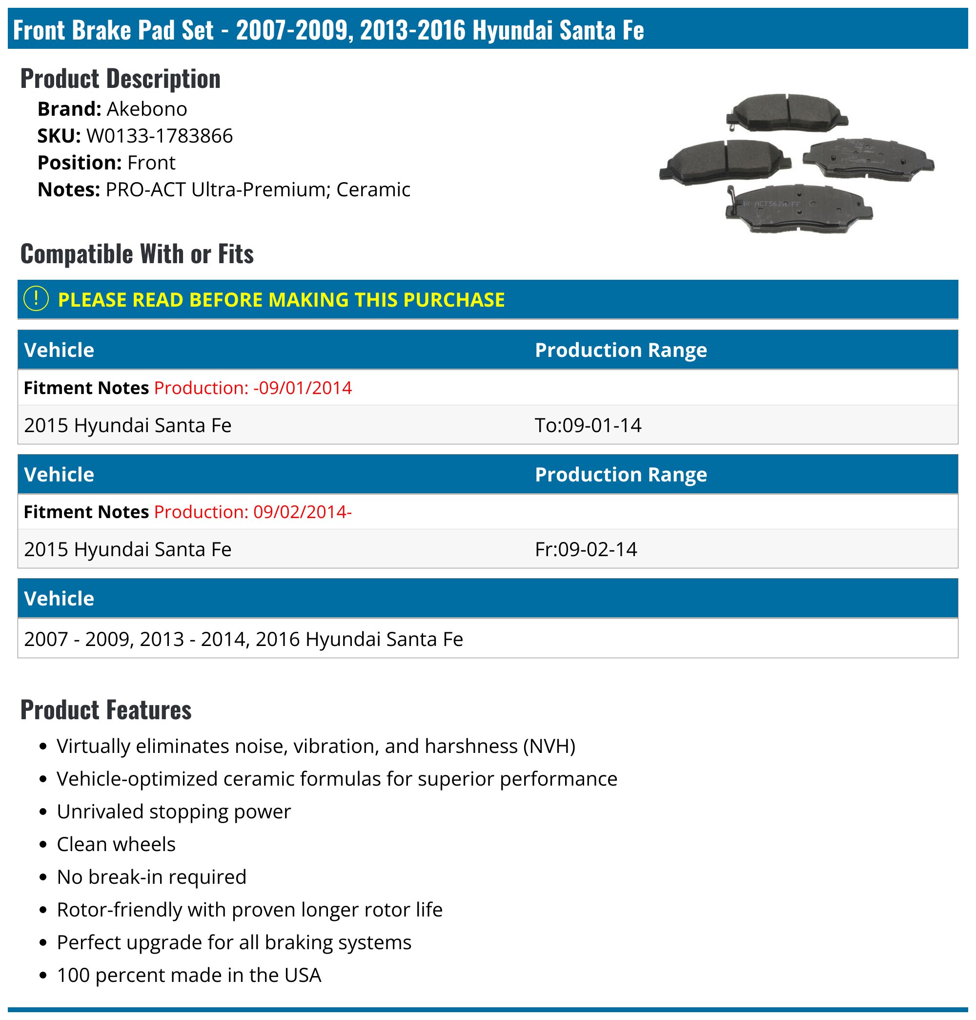 20132015 Hyundai Santa Fe Brake Pad Set Akebono W01331783866
