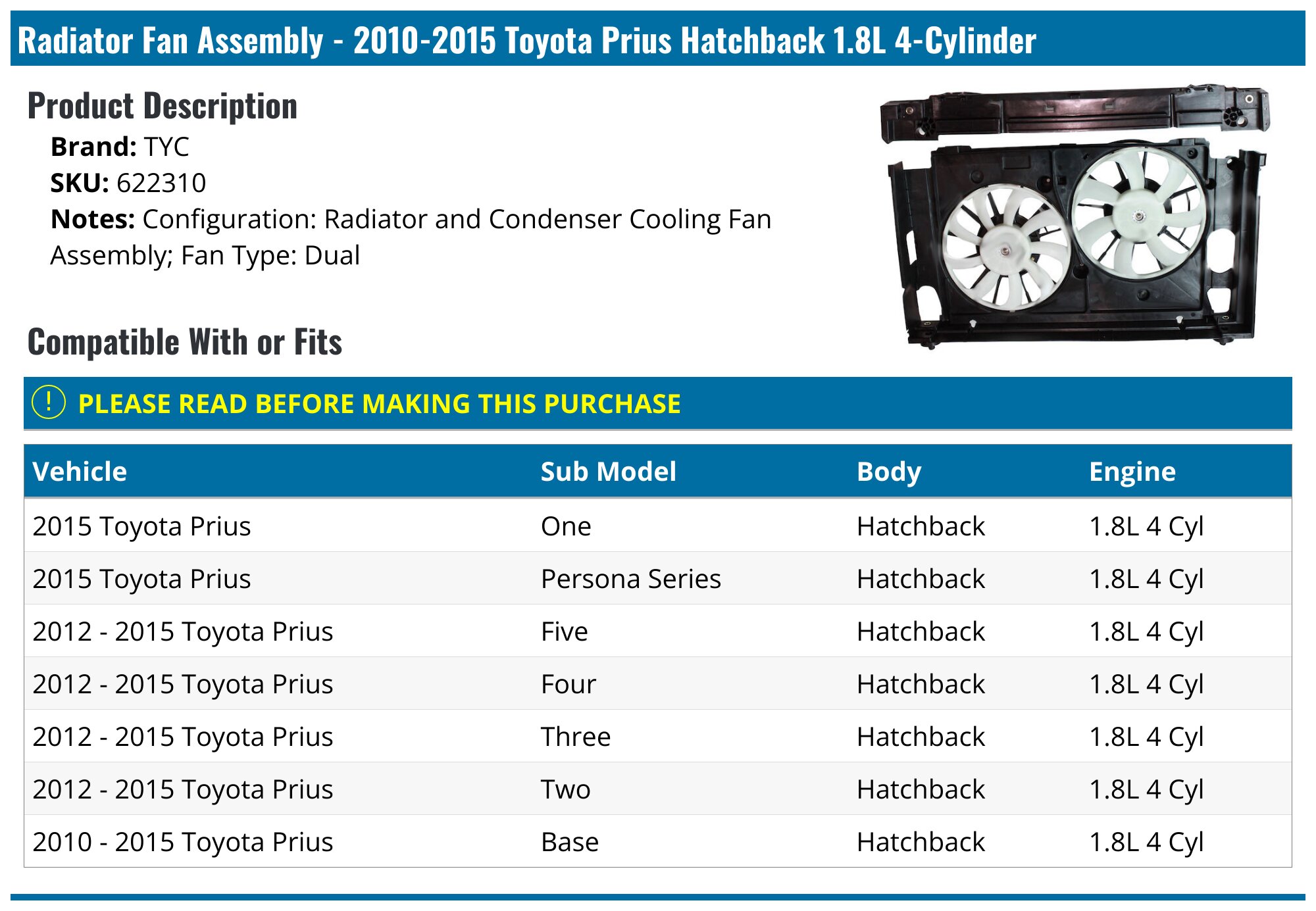 2010-2015 Toyota Prius Radiator Fan Assembly - TYC 622310 - PartsGeek.com