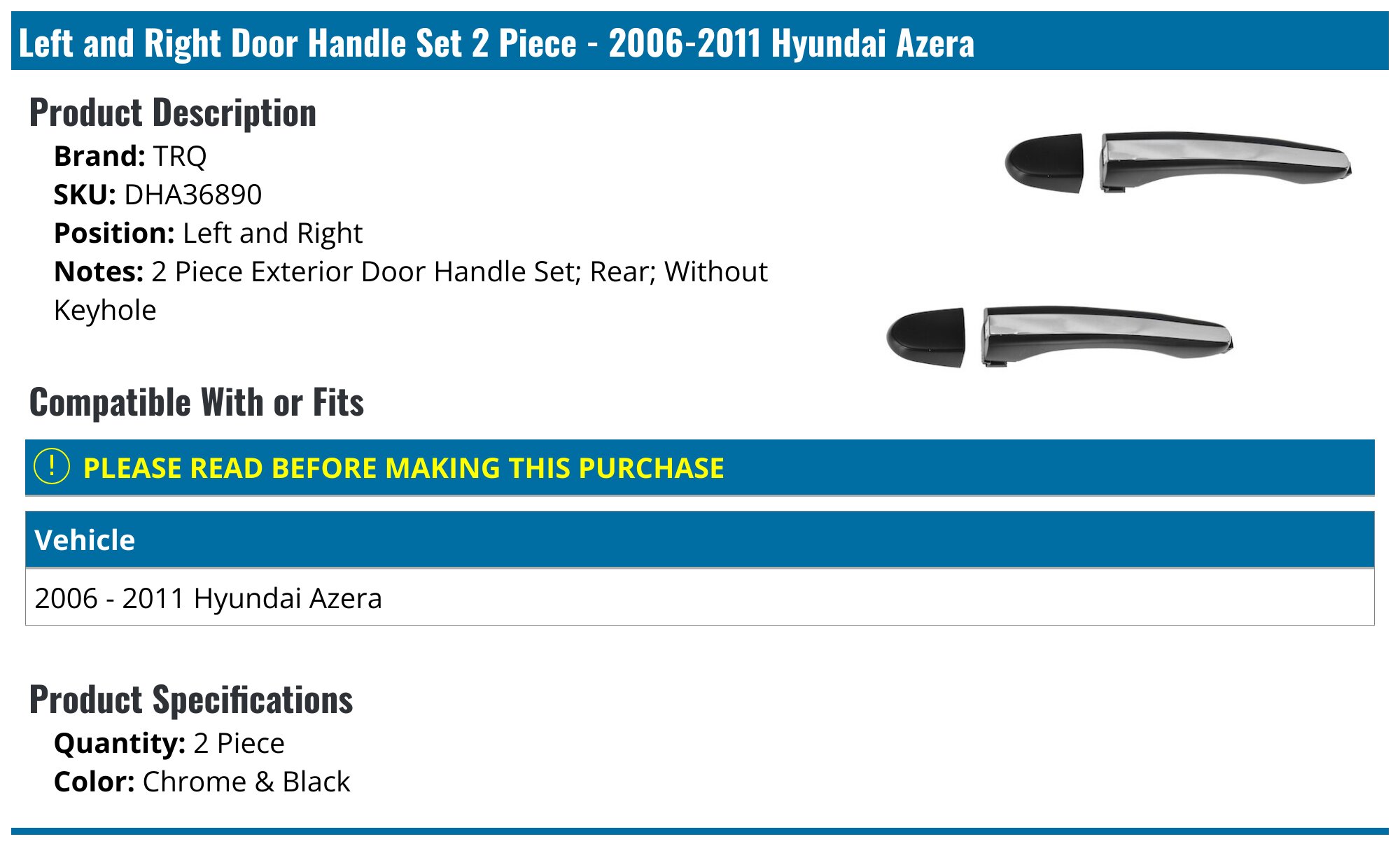 2006-2011 Hyundai Azera Door Handle - TRQ DHA36890 - Left and Right ...