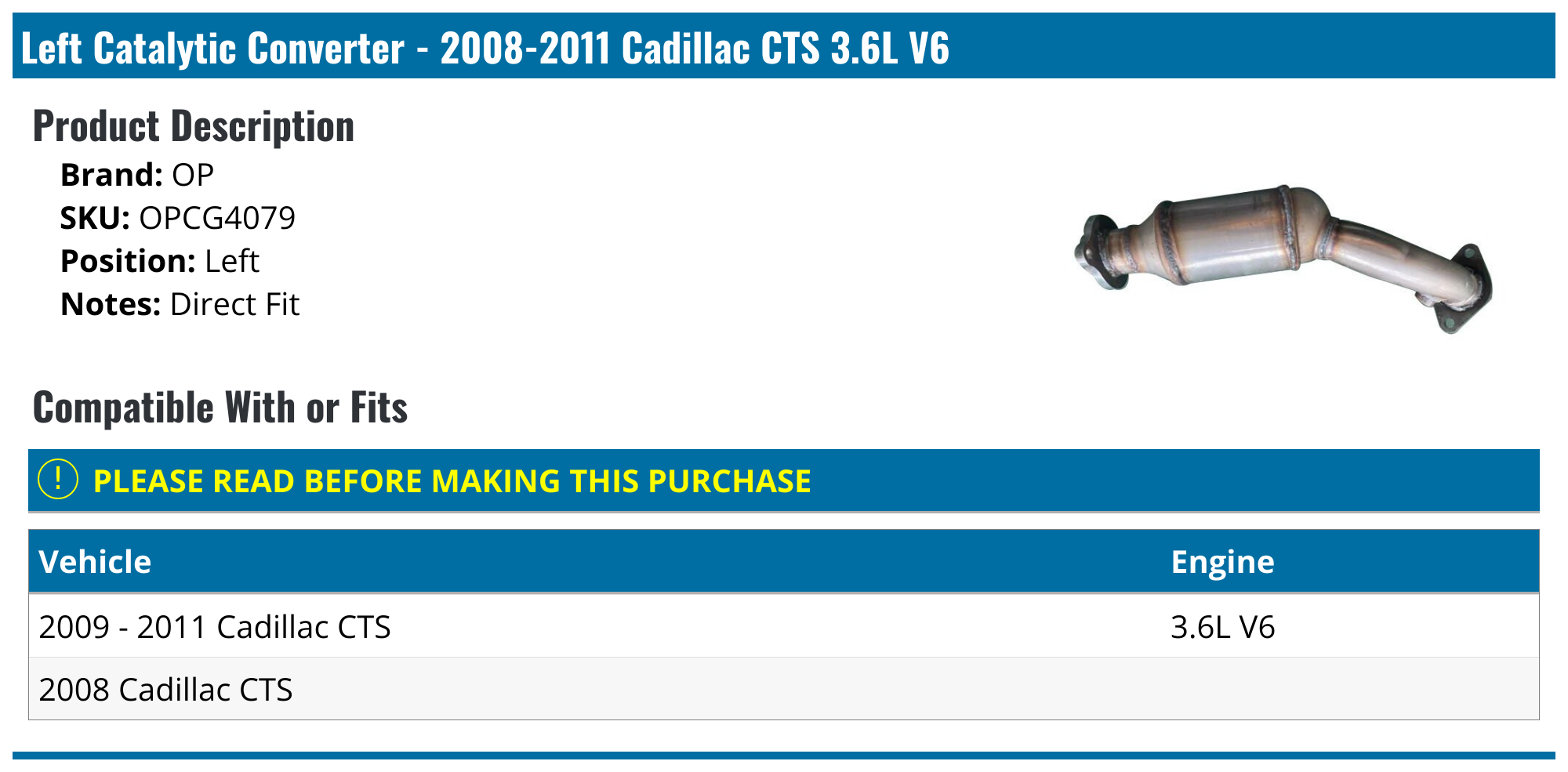 20082011 Cadillac CTS Catalytic Converter OP OPCG4079 Right