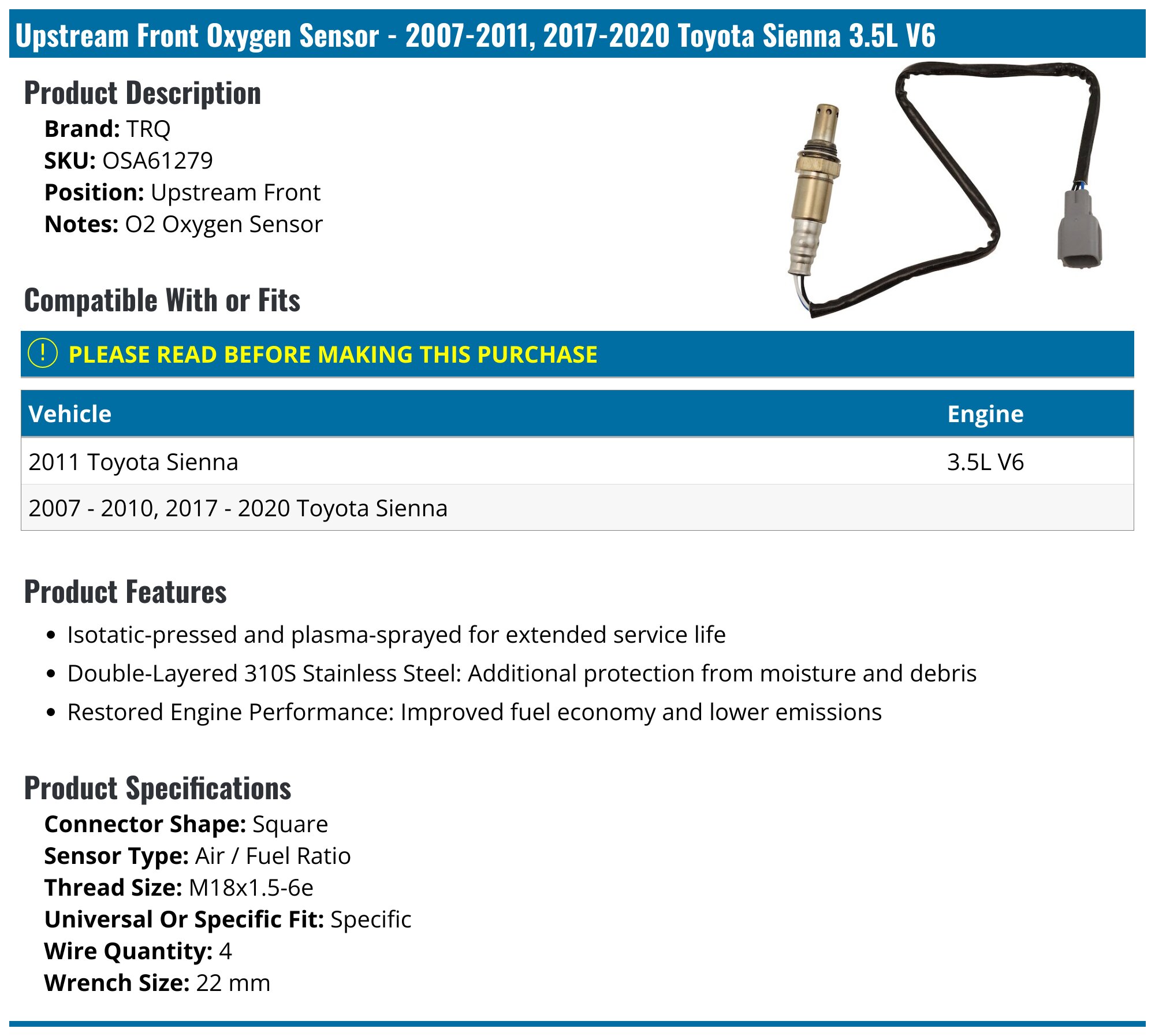 O2 Sensor Sienna 2007-2011, 2017-2020 Toyota Sienna Oxygen Sensor - TRQ OSA61279 ...