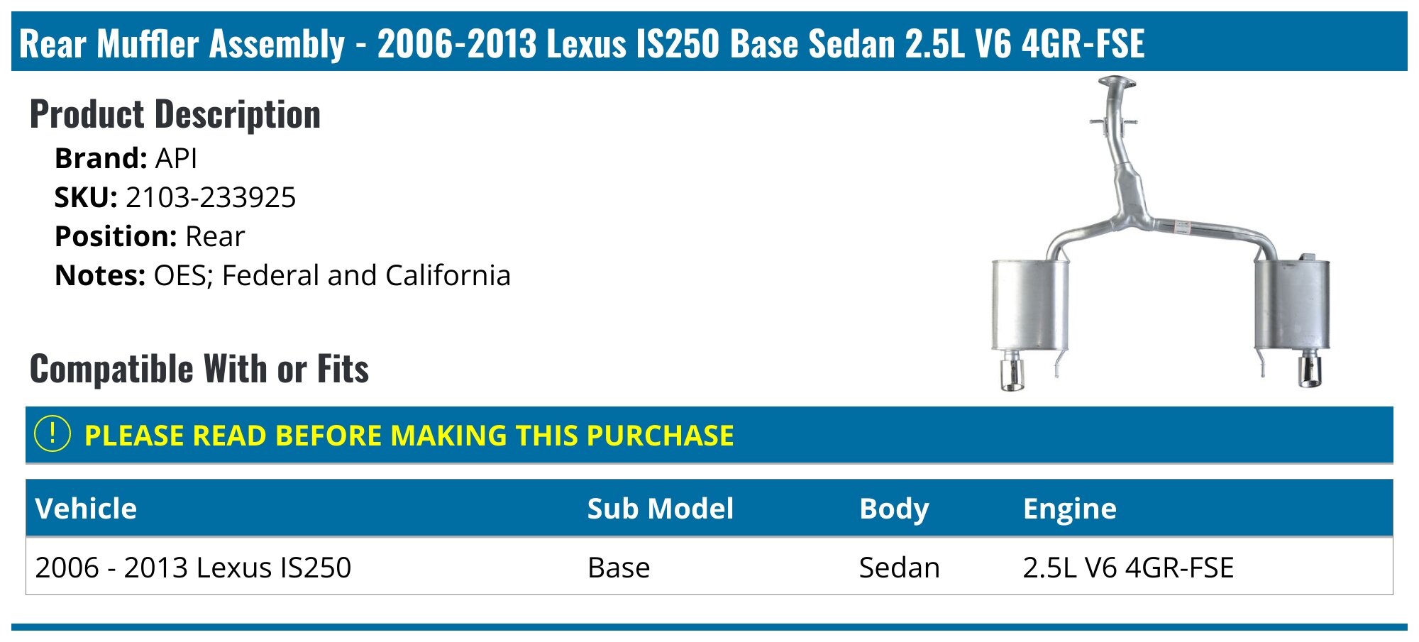 2006-2013 Lexus IS250 Muffler - API 18865-07480293 - Rear