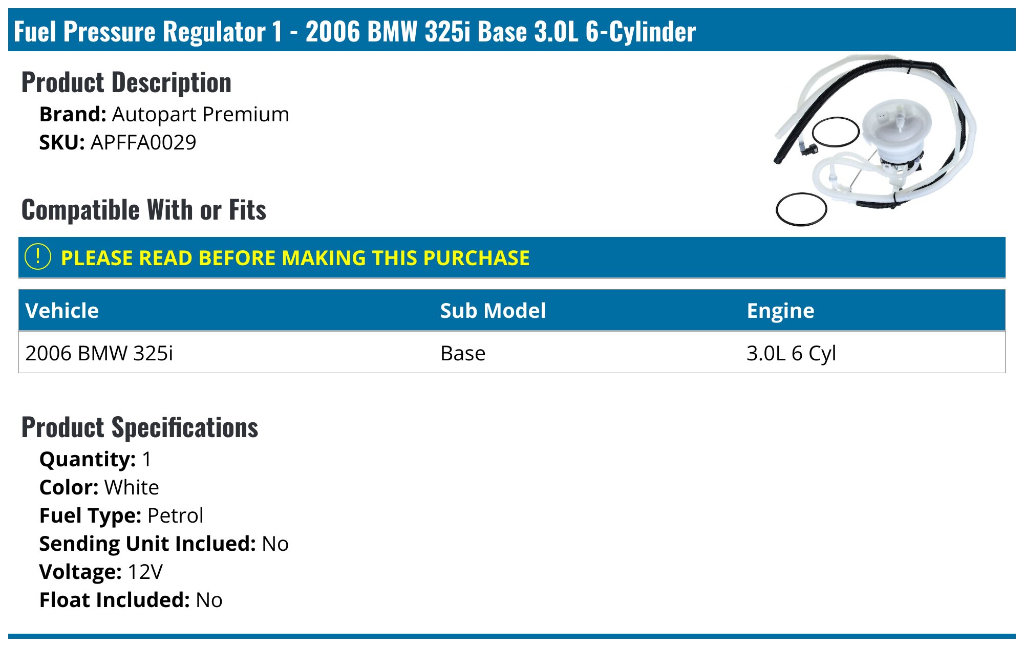 2006 BMW 325i Fuel Pressure Regulator - Autopart Premium APFFA0029 ...