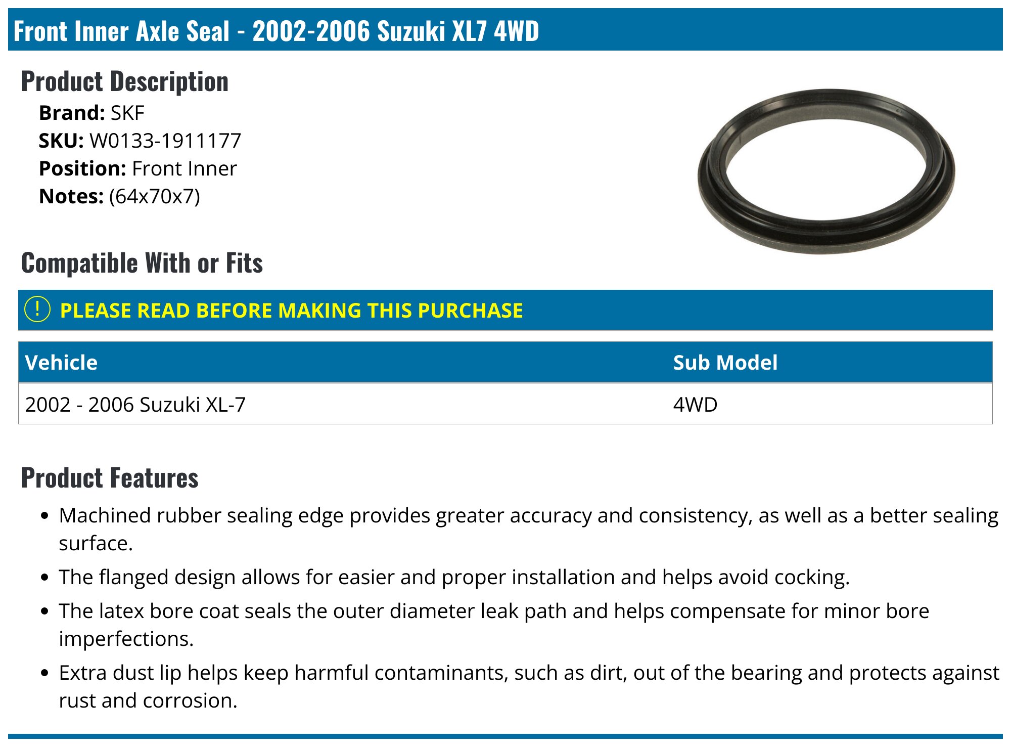 20022006 Suzuki XL7 Axle Seal SKF W01331911177 Front Inner