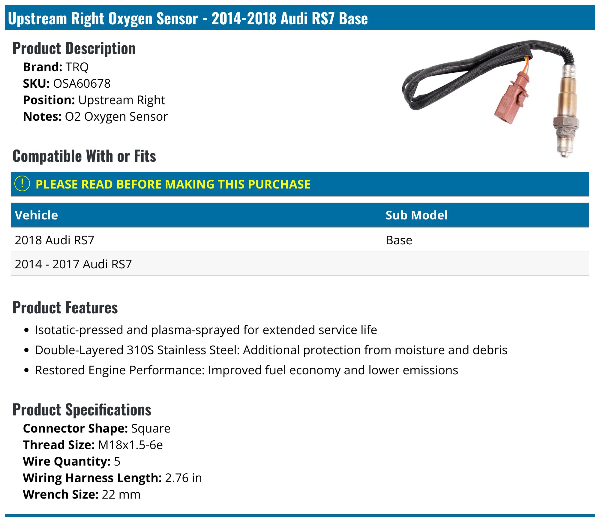 Audi S7 O2 Sensor 2014-2018 Audi RS7 Oxygen Sensor - TRQ OSA60678 - Upstream Right ...