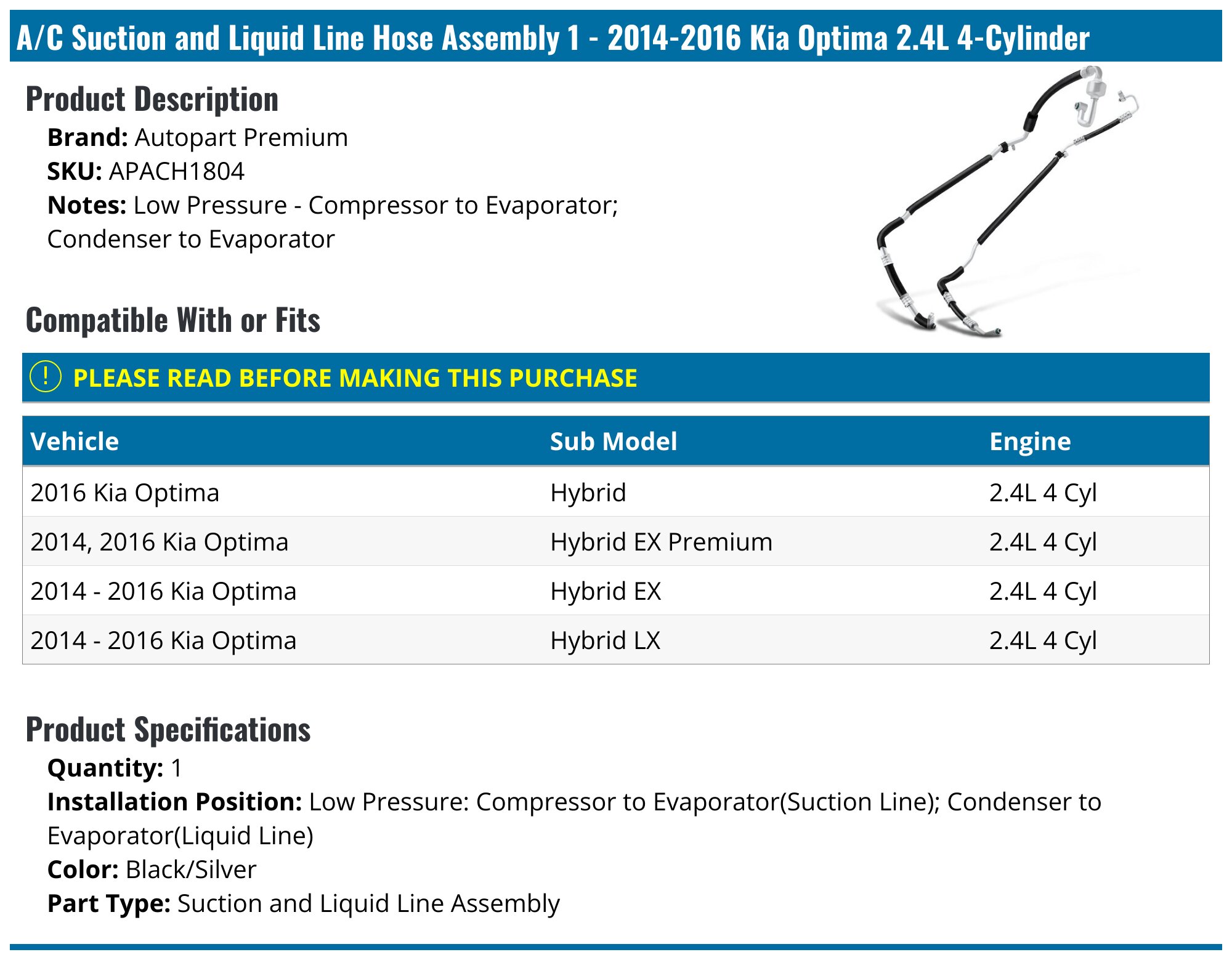 Compressor Liquid Line Condenser Chart 2014-2016 Kia Optima A/C Suction and Liquid Line Hose Assembly ...